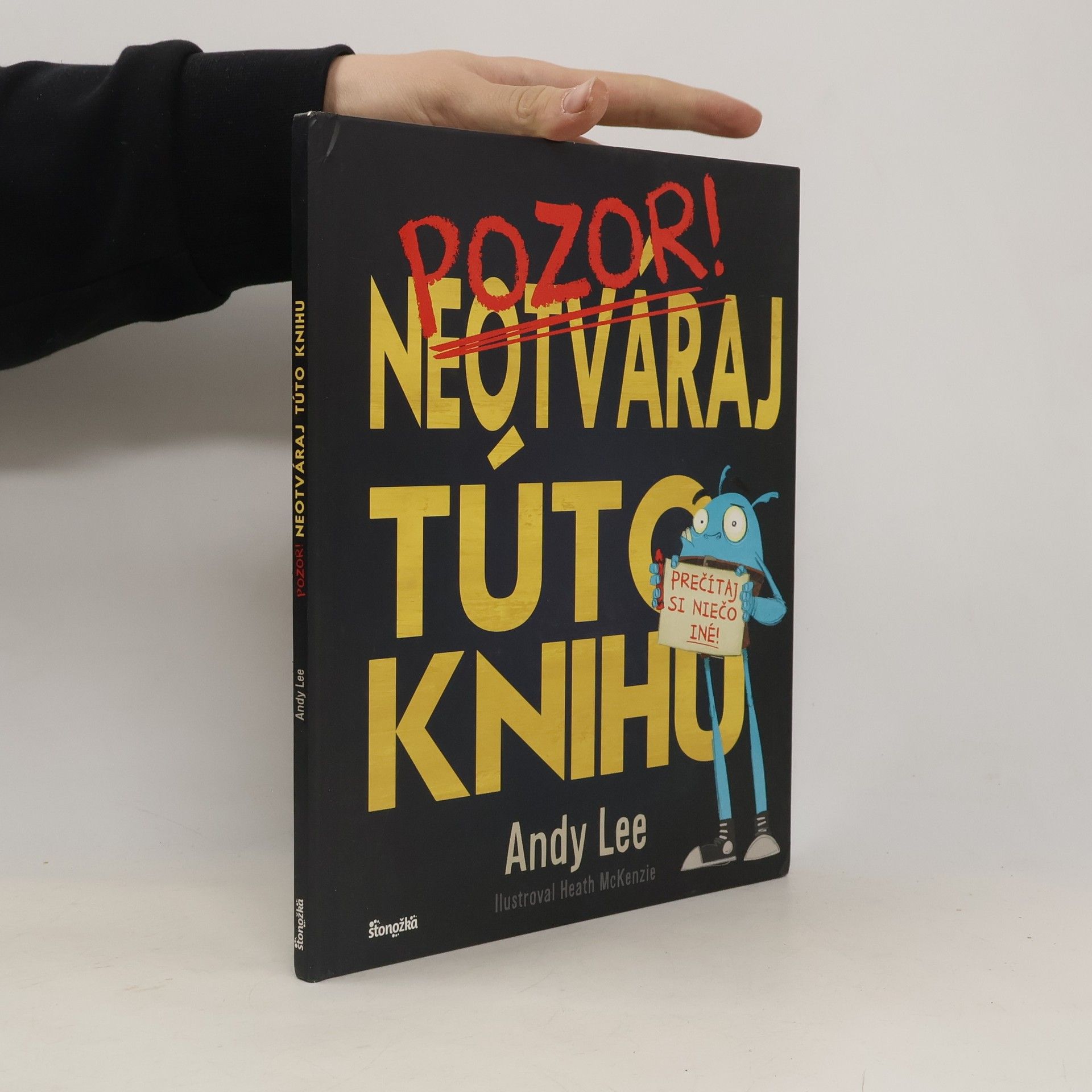 Andy Lee Pozor! Neotváraj túto knihu