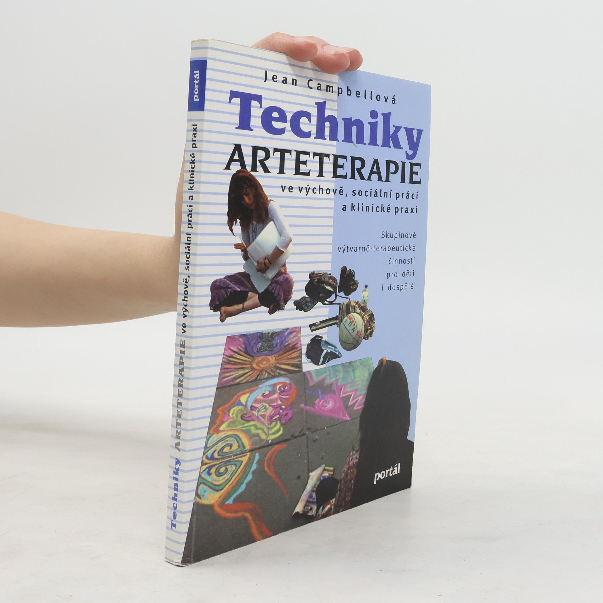 Jean Campbell Techniky arteterapie ve výchově, sociální práci a klinické praxi