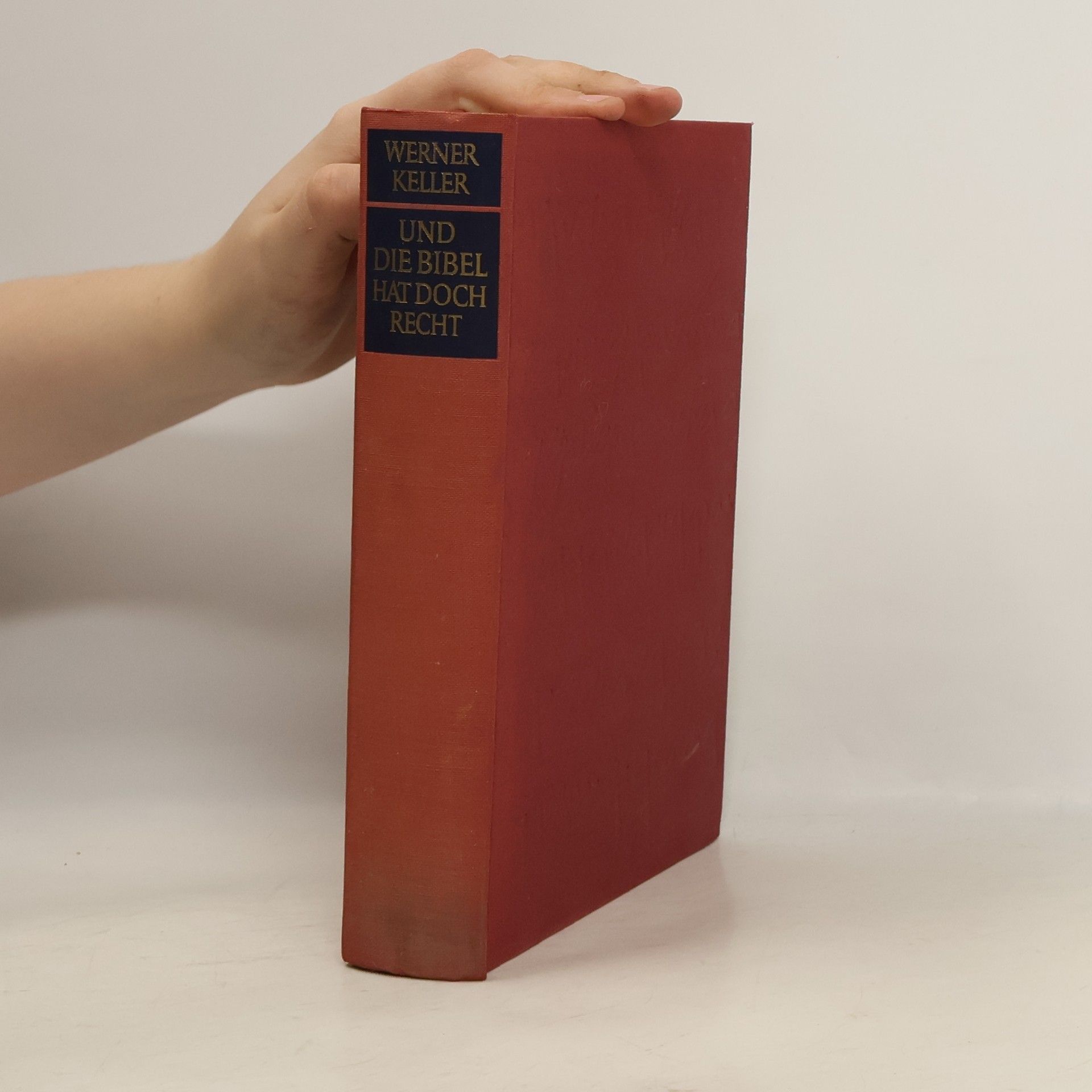 Werner Keller Und die Bible hat doch recht