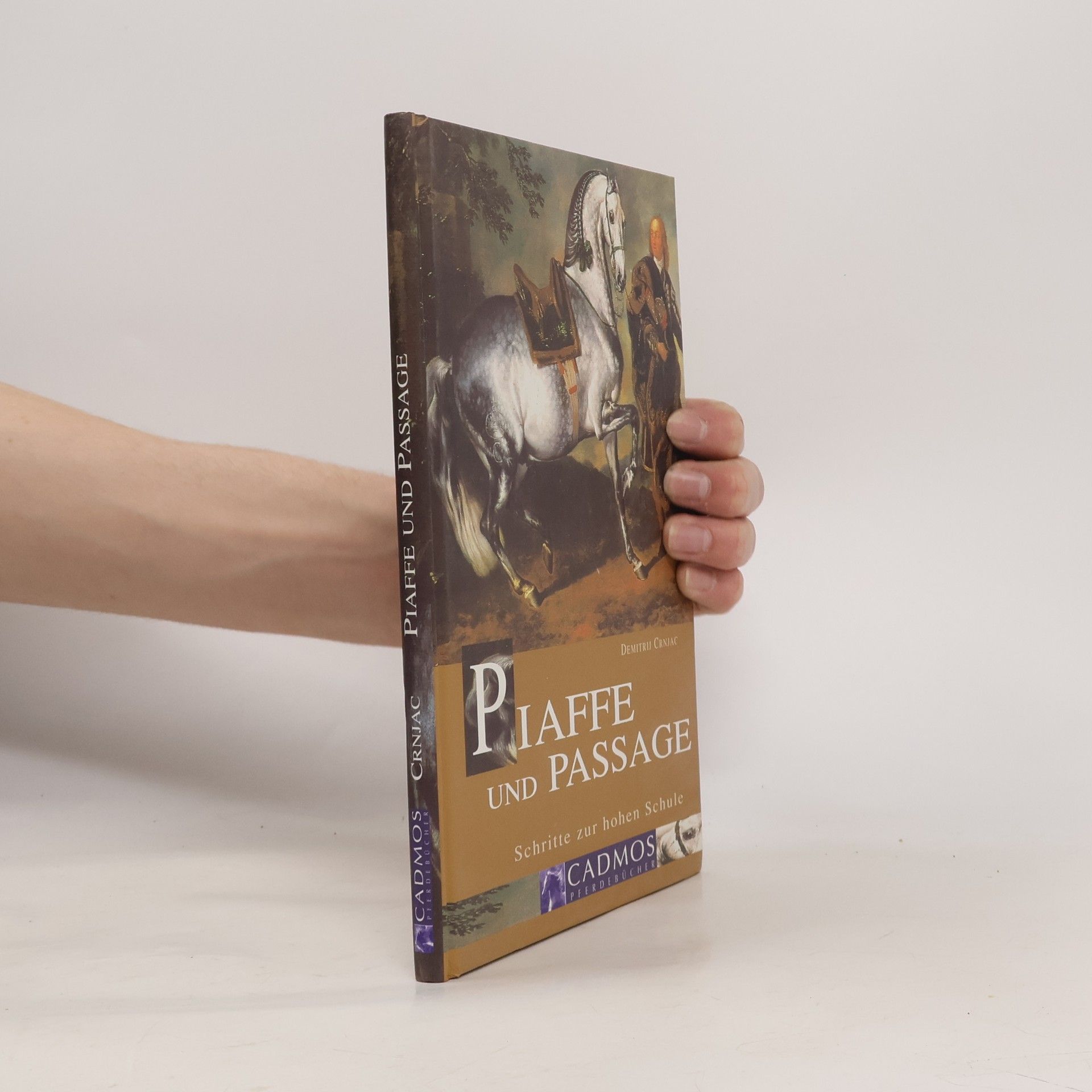 Demitrij Crnjac Cadmos Pferdebuch: Piaffe und Passage