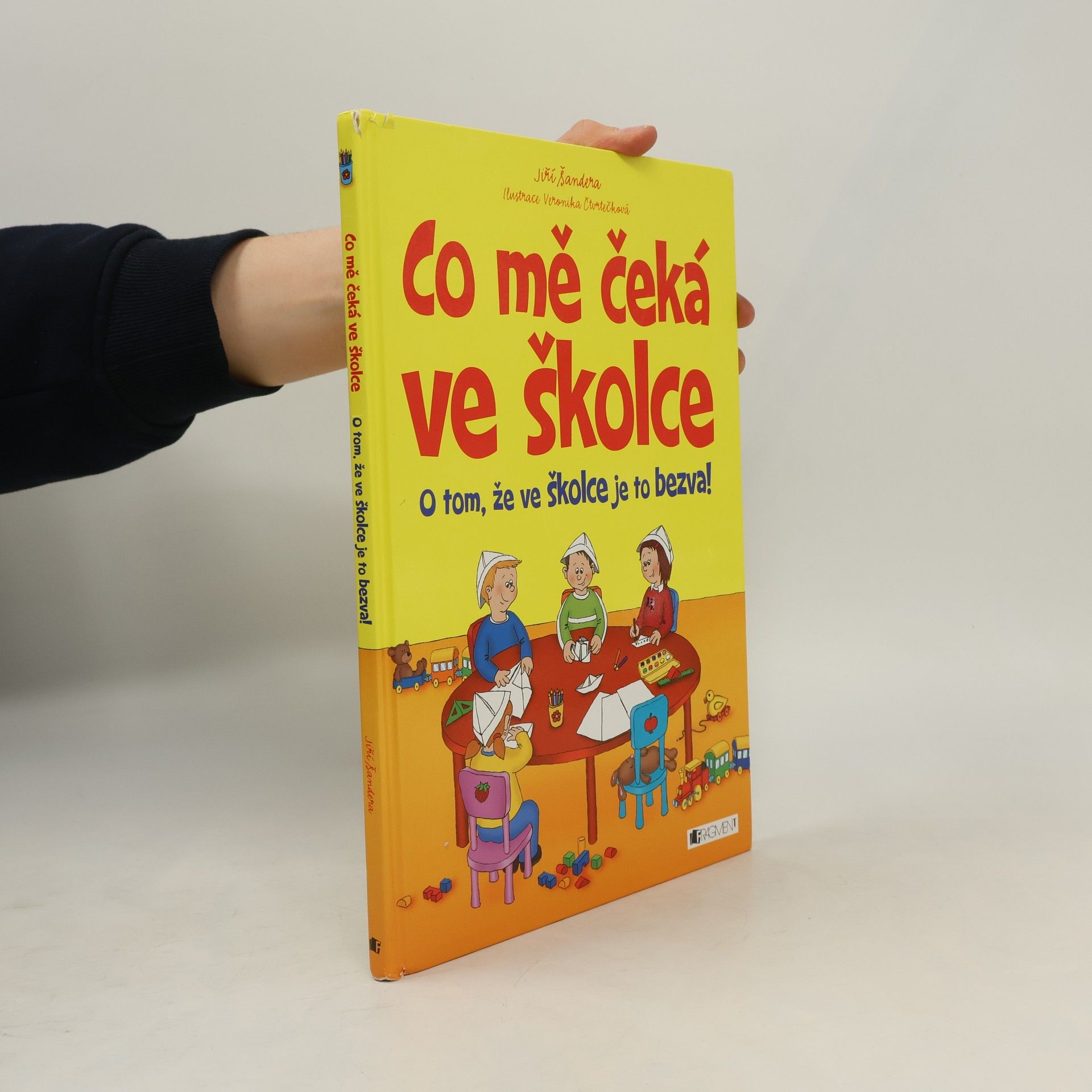 Jiří Šandera Co mě čeká ve školce. O tom, že ve školce je to bezva!