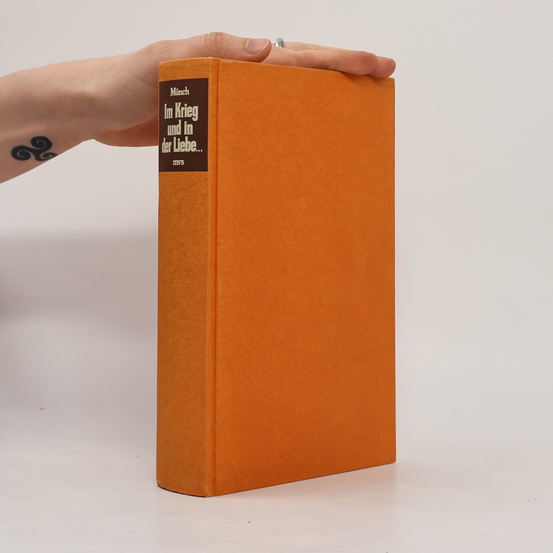 Karl Münch Im Krieg und in der Liebe ...