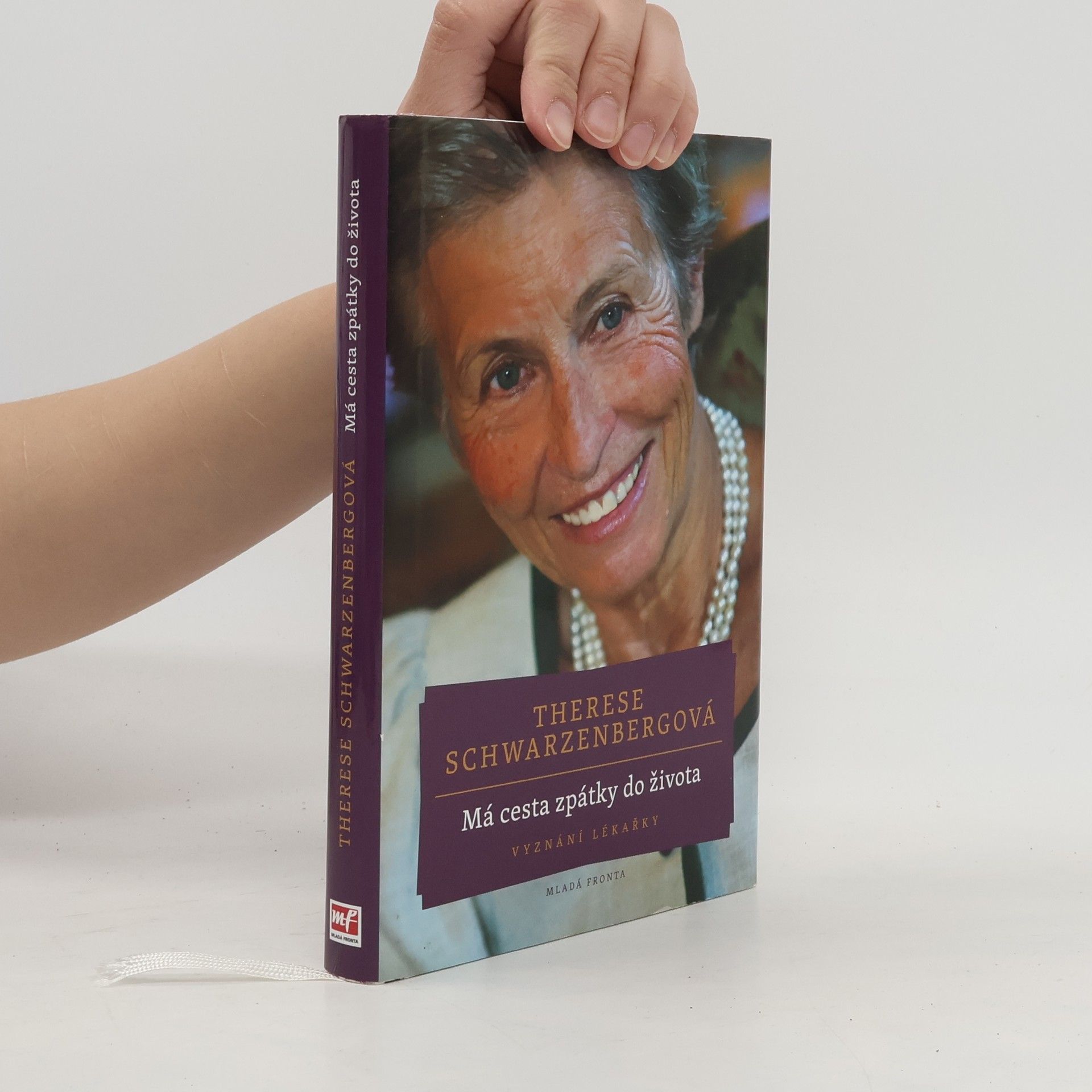 Therese Schwarzenbergová Má cesta zpátky do života: Vyznání lékařky
