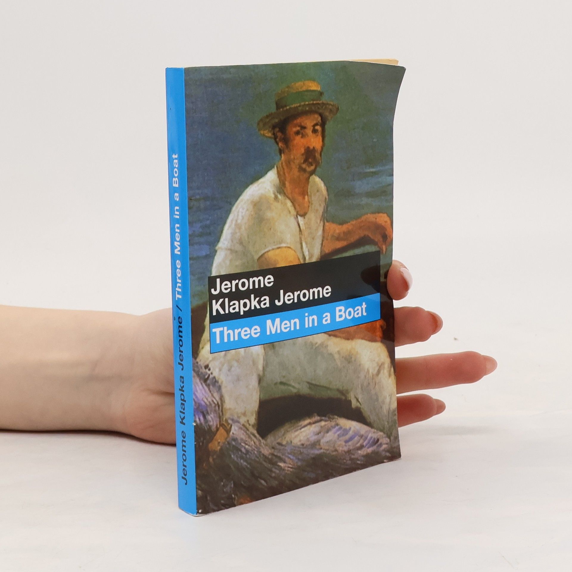Jerome K. Jerome Three men in a boat: To say nothing of the dog