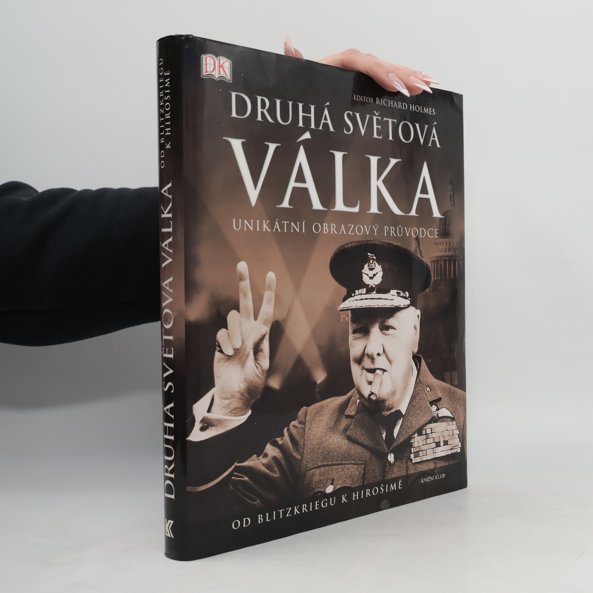 Richard Holmes Druhá světová válka