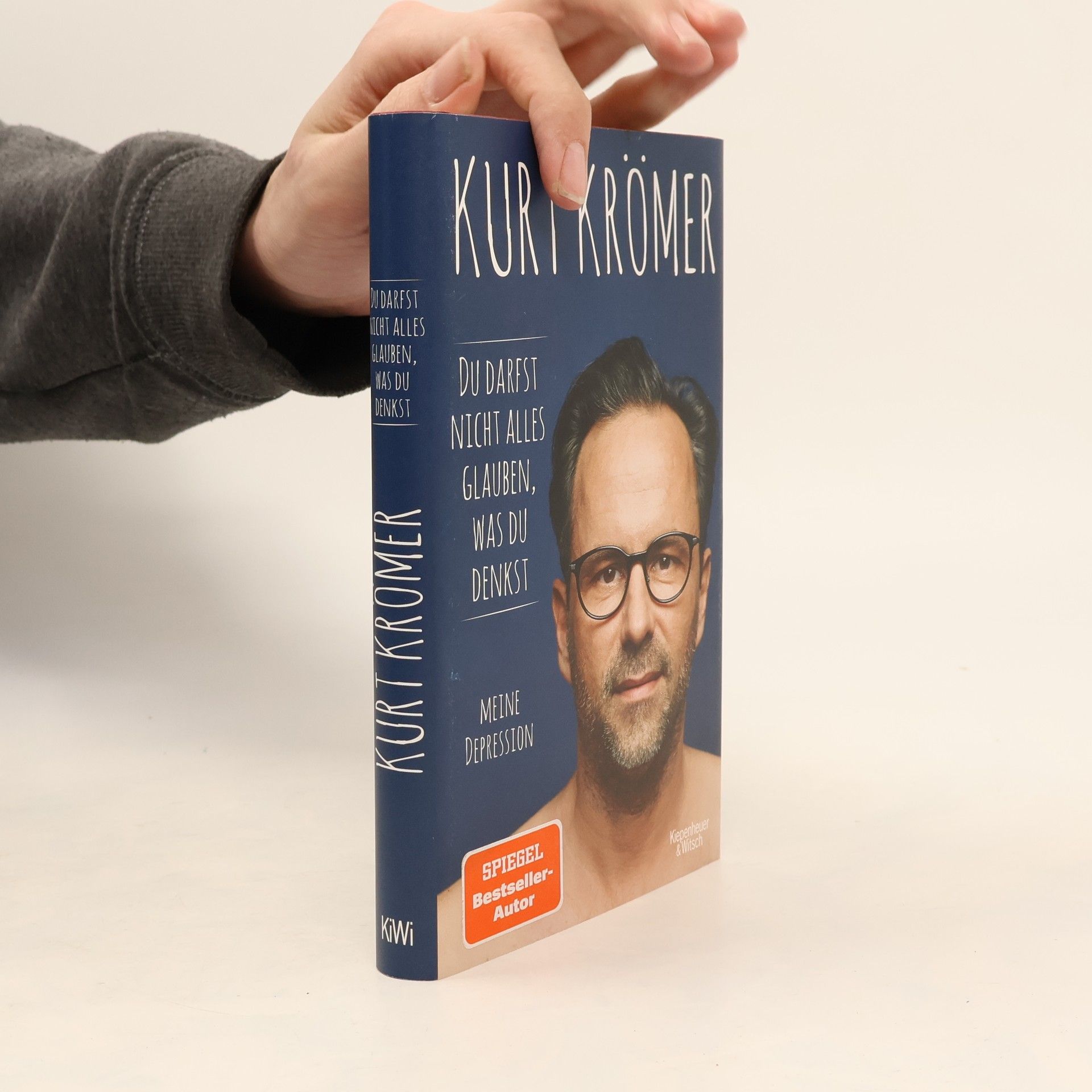 Kurt Krömer Du darfst nicht alles glauben, was du denkst