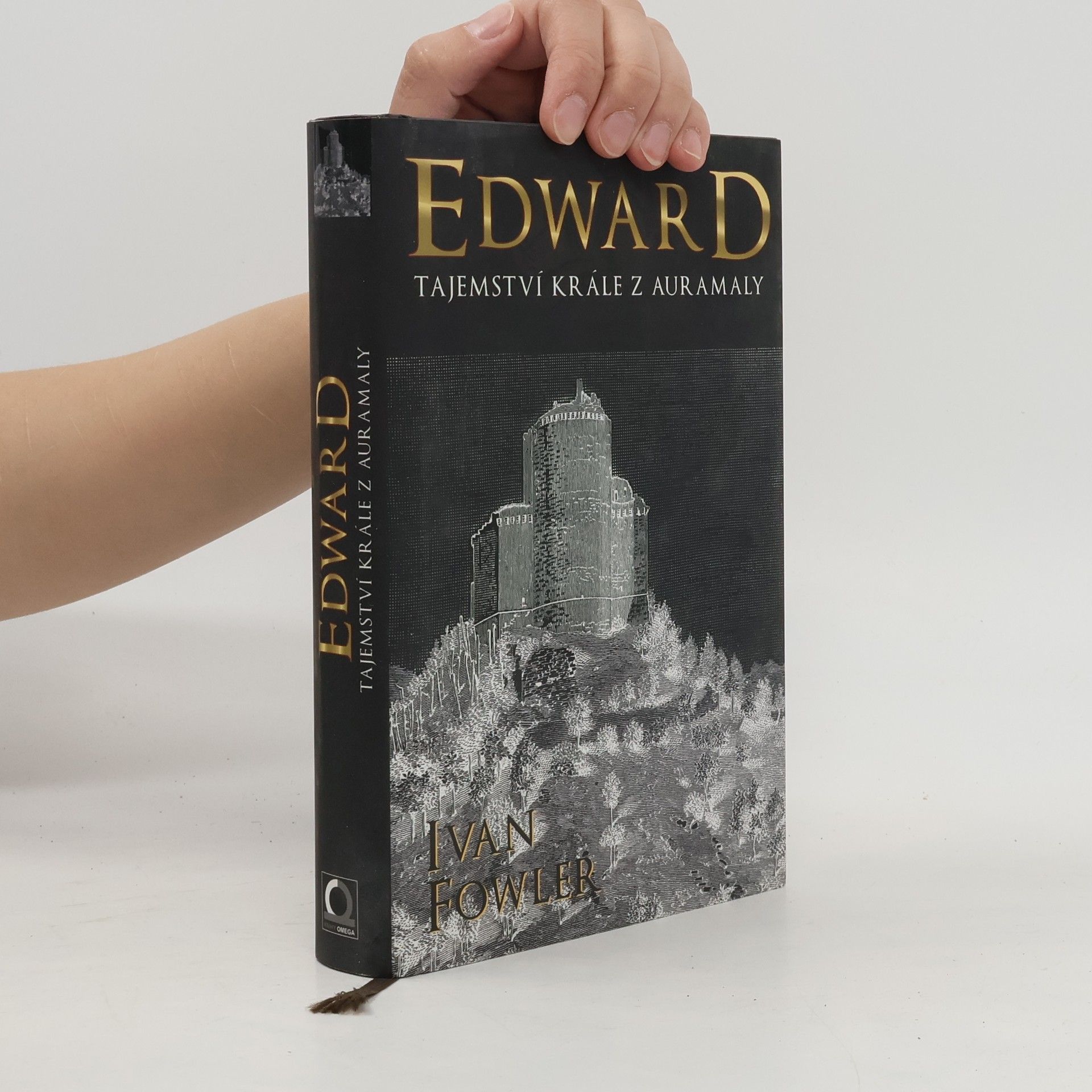 Ivan Fowler Edward: Tajemství krále z Auramaly