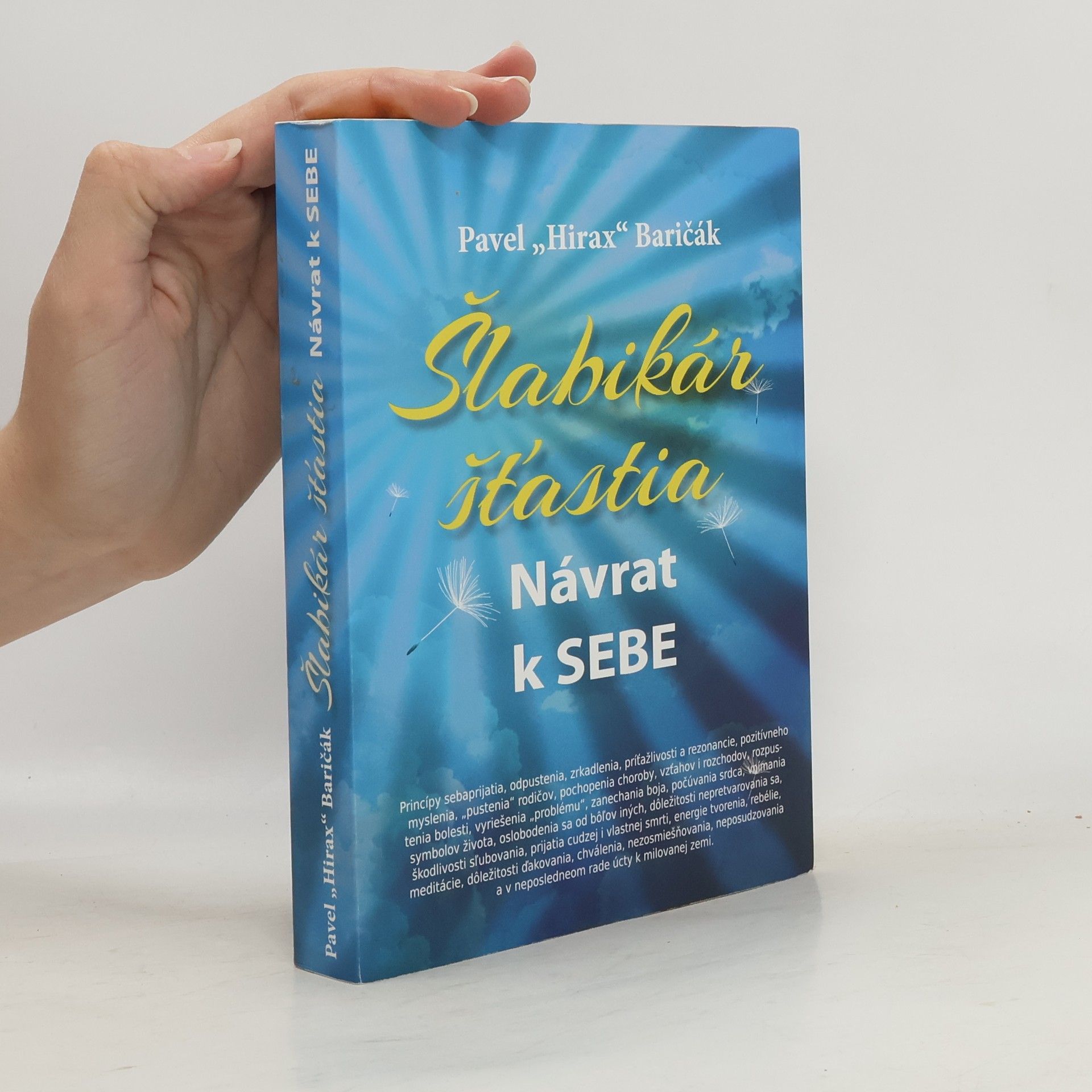 Pavel Hirax Baričák Šlabikár šťastia. Návrat k sebe