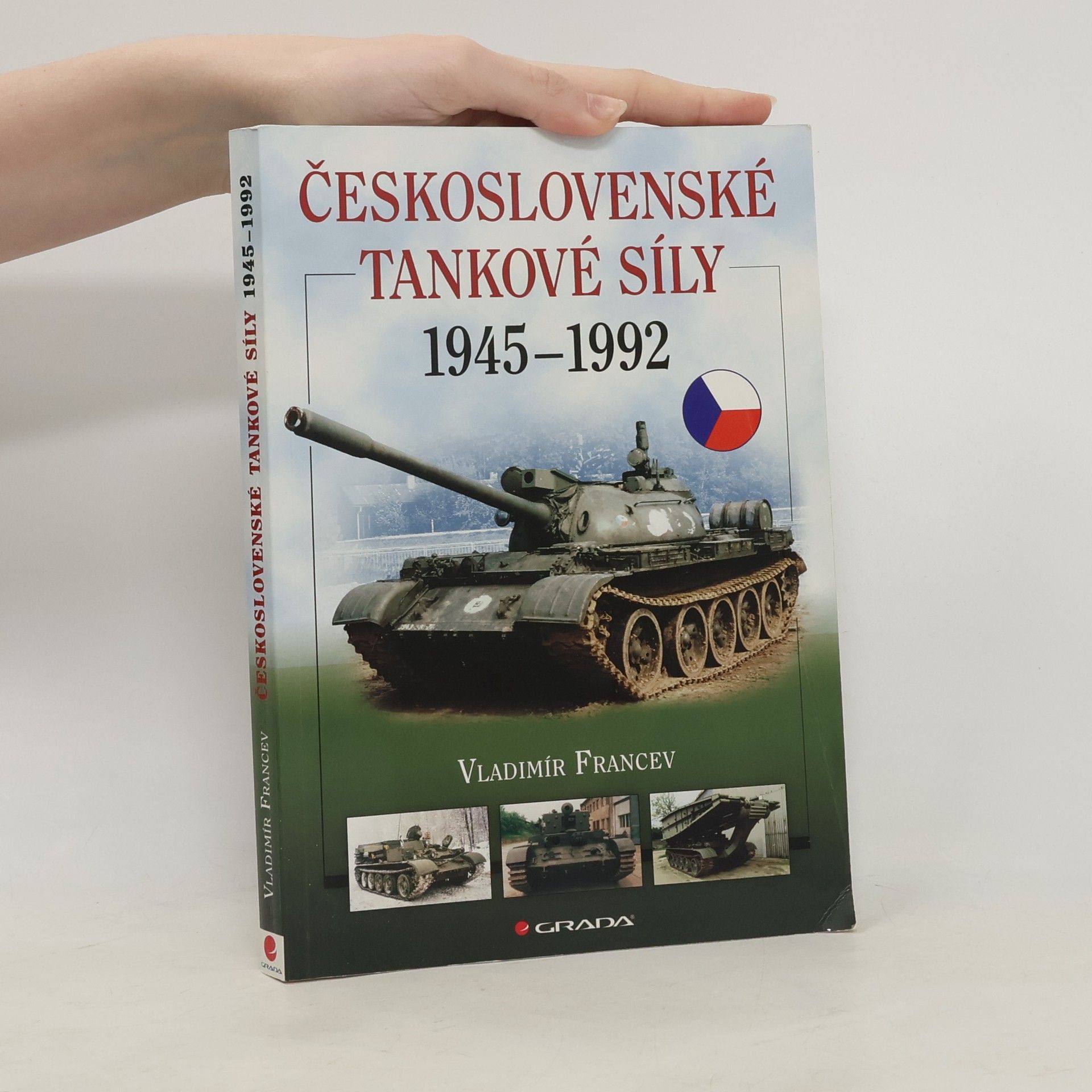 Vladimír Francev Československé tankové síly 1945-1992