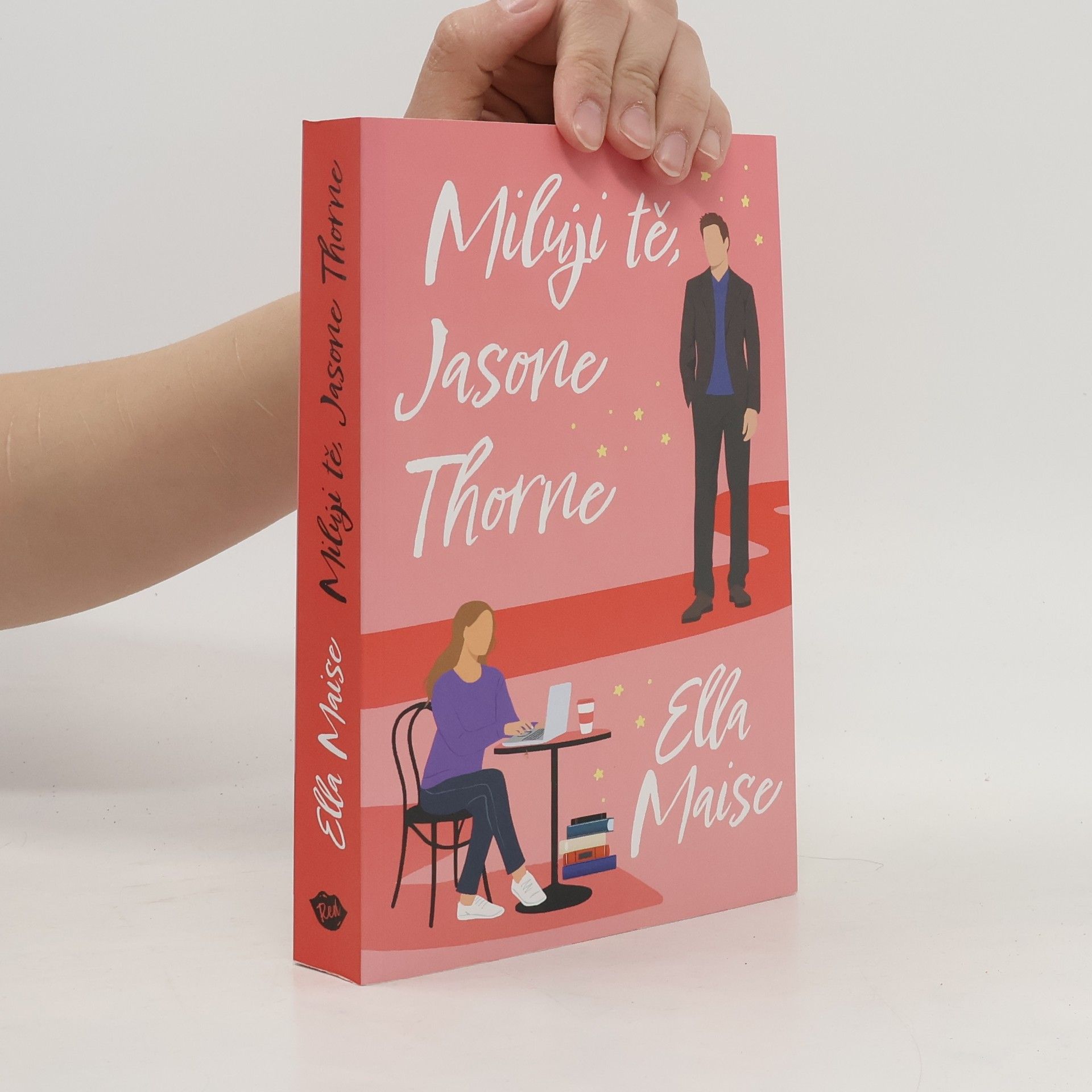 Ella Maise Miluji tě, Jasone Thorne