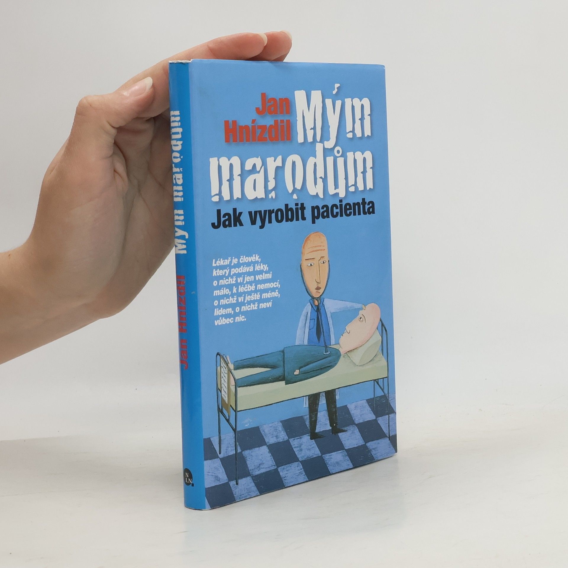 Jan Hnízdil Mým marodům