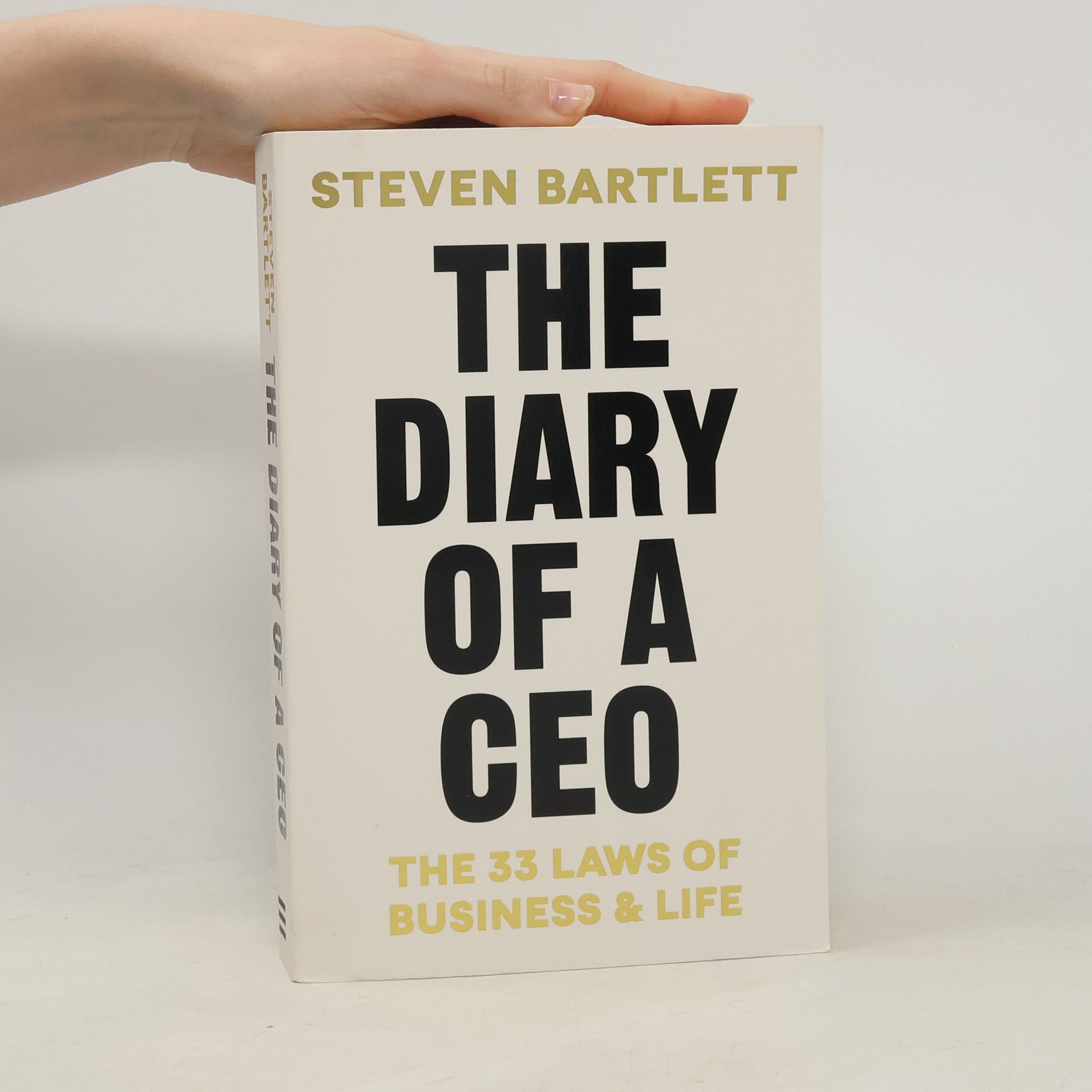 Steven Bartlett The diary of a CEO : the 33 laws of business & life