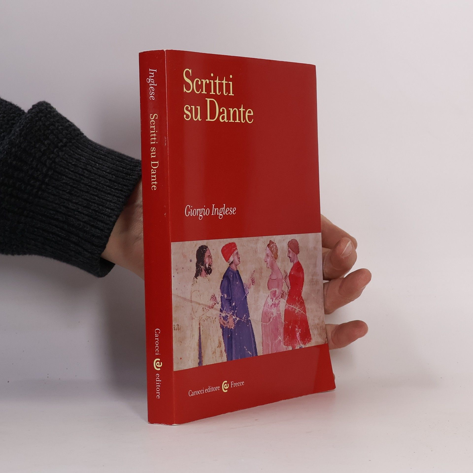 Giorgio Inglese Frecce: Scritti su Dante