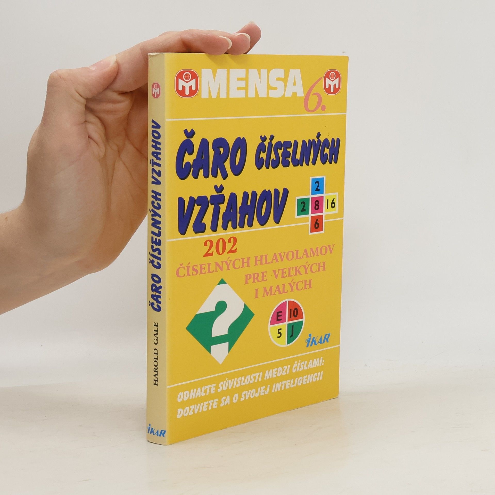 Autores varios Čaro číselných vzťahov. 202 číselných hlavolamov pre velkých i malých