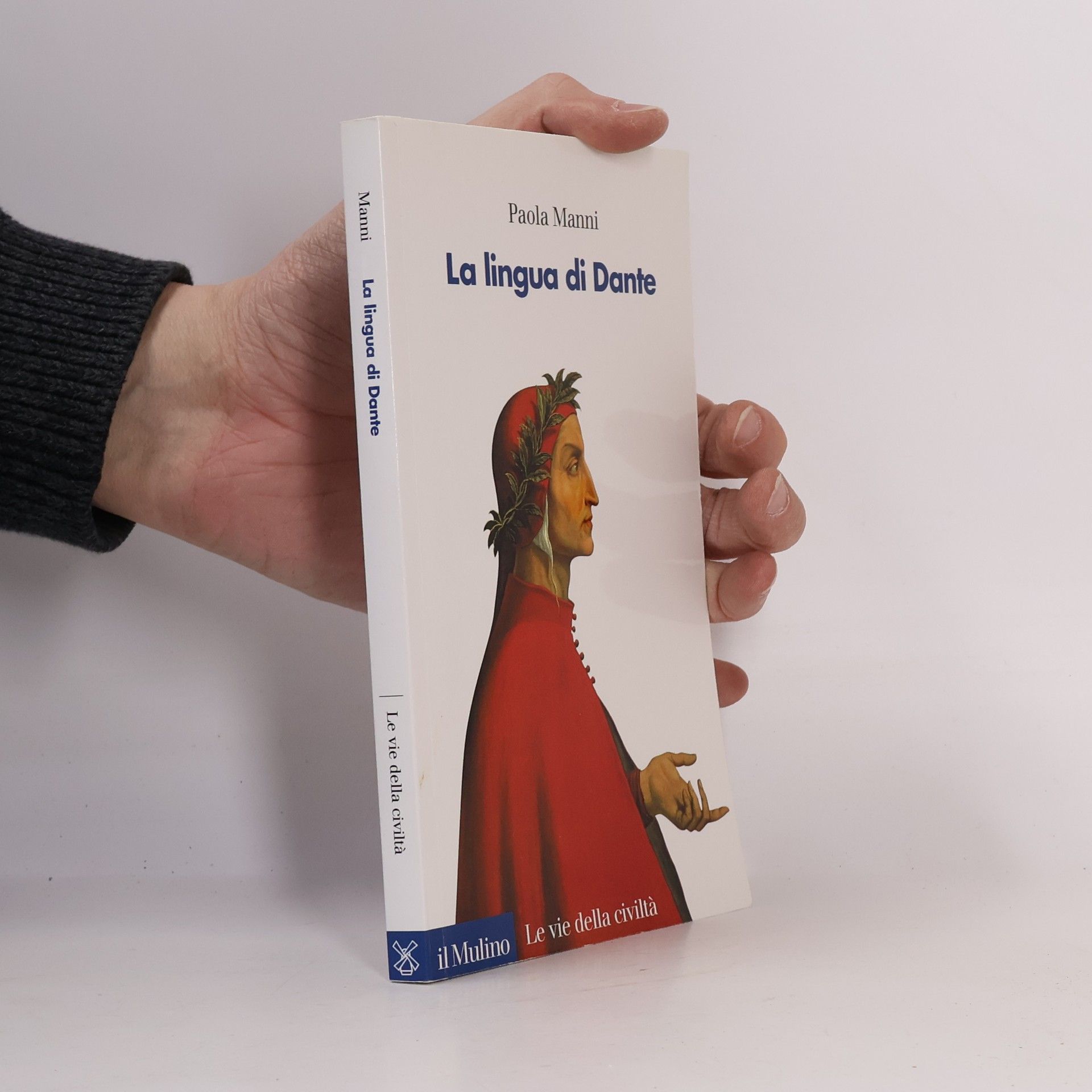 Paola Manni Le vie della civiltà: La lingua di Dante