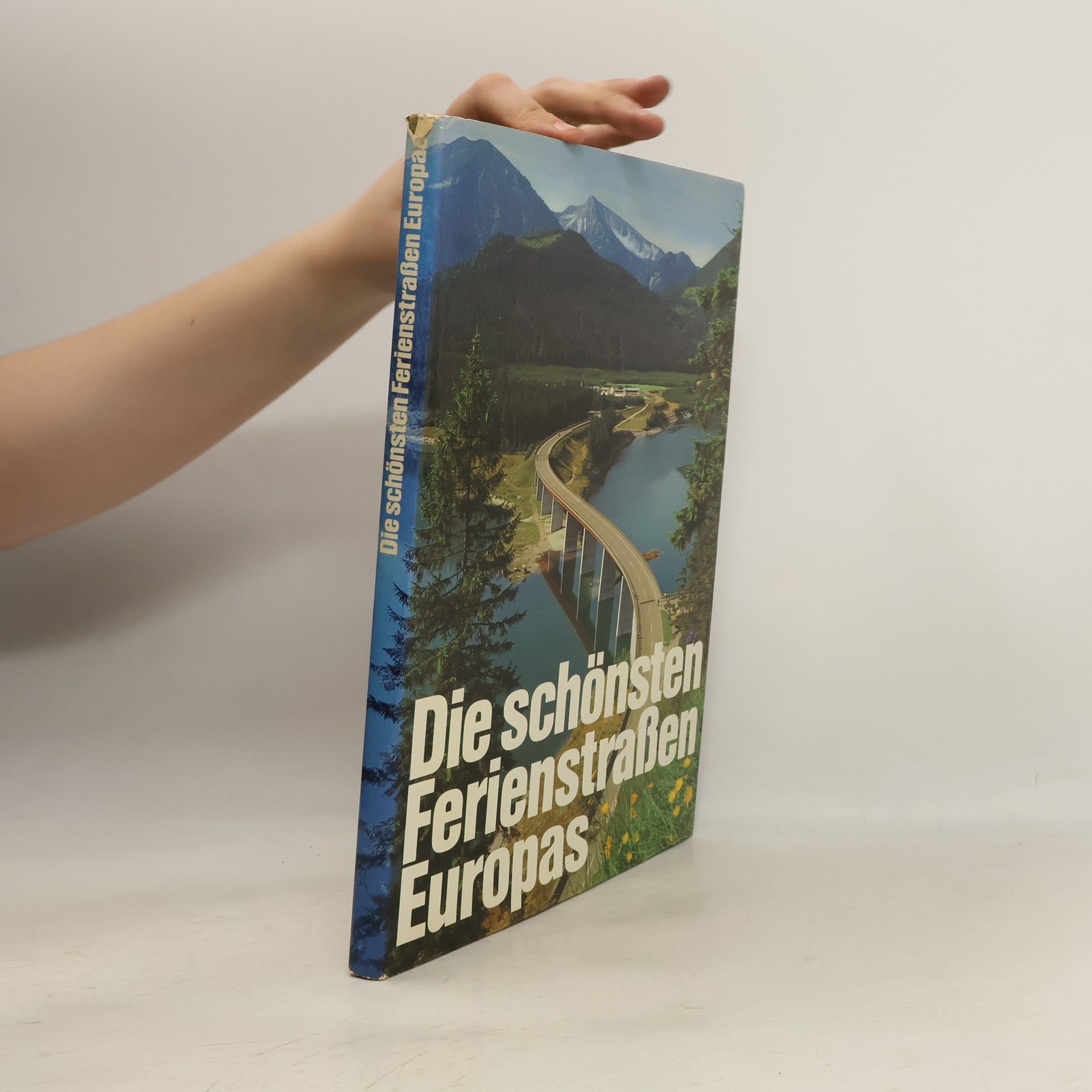 Paul Gnuva Die schönsten Ferienstraßen Europas