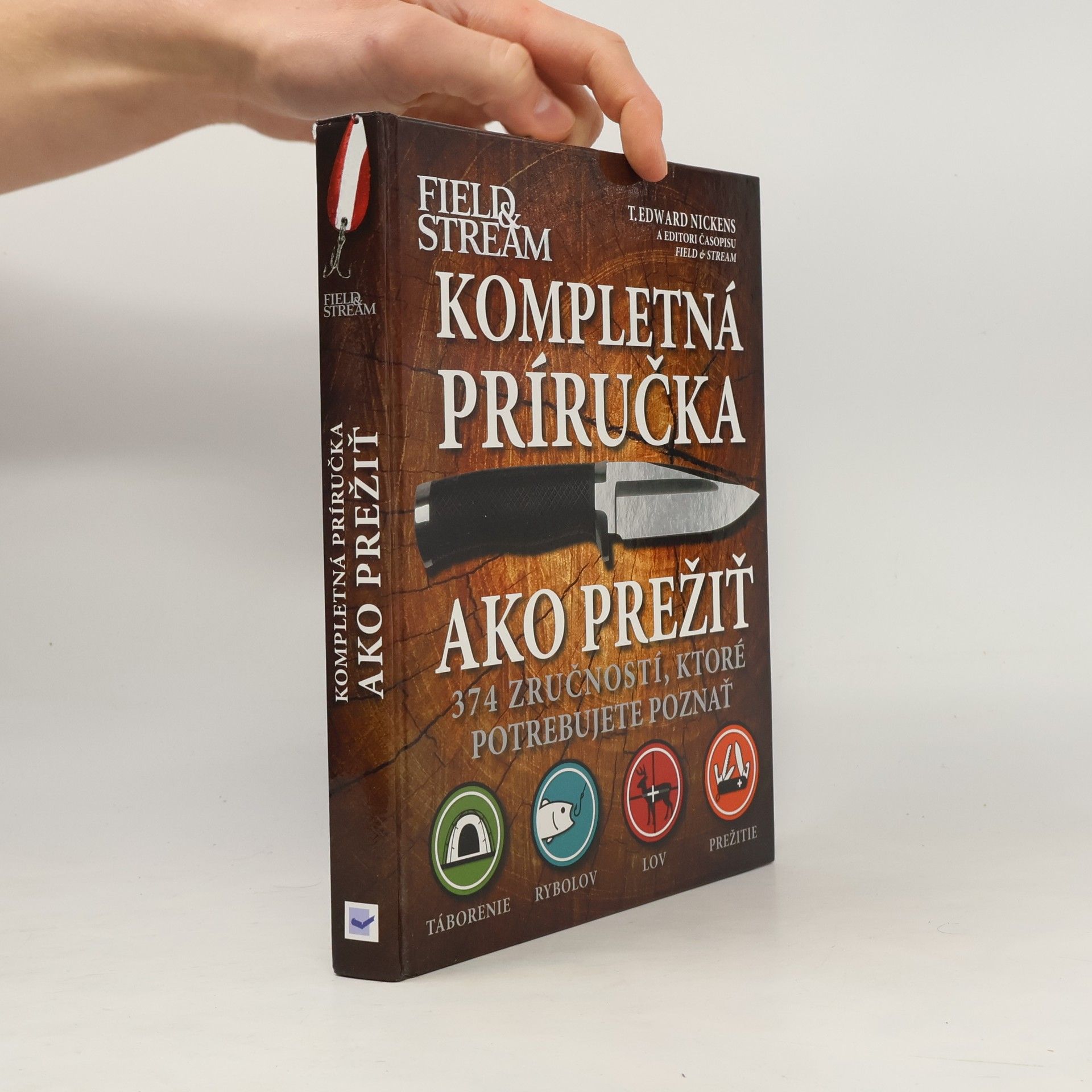 T. Edward Nickens Kompletná príručka ako prežiť