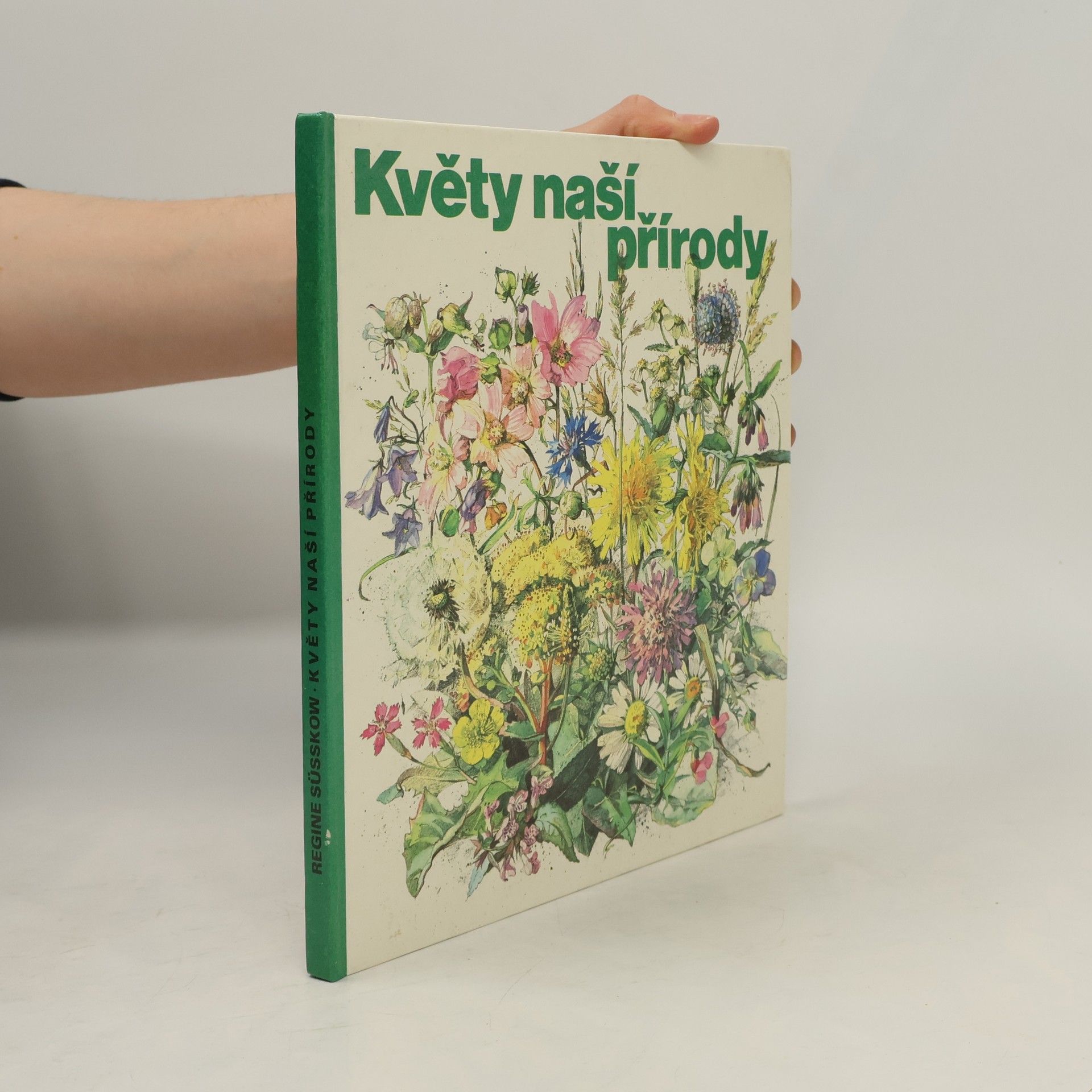 Regine Süsskow Květy naší přírody