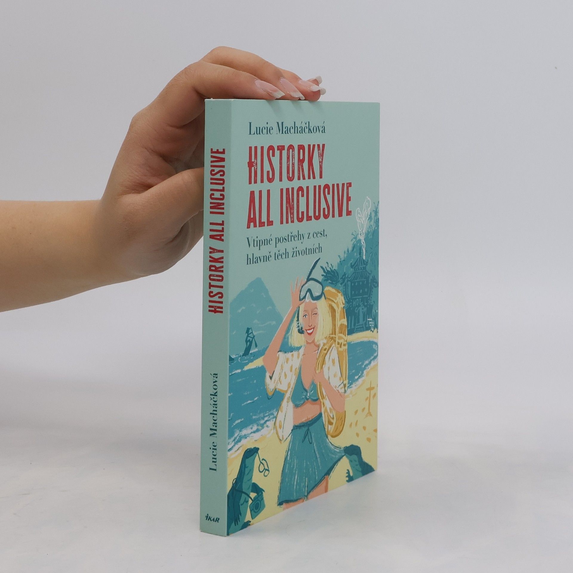 Lucie Macháčková Historky all inclusive