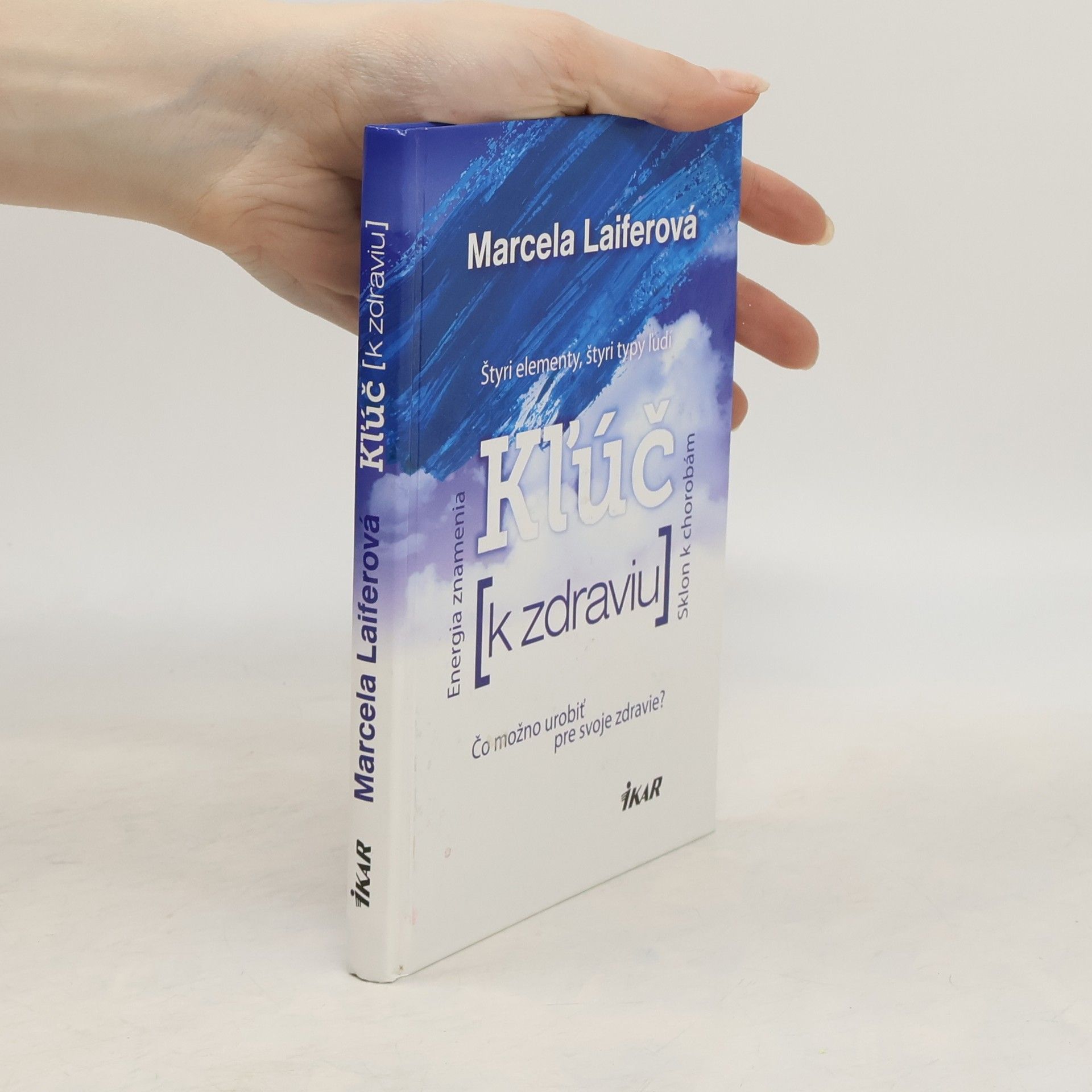Marcela Laiferová Kľúč k zdraviu