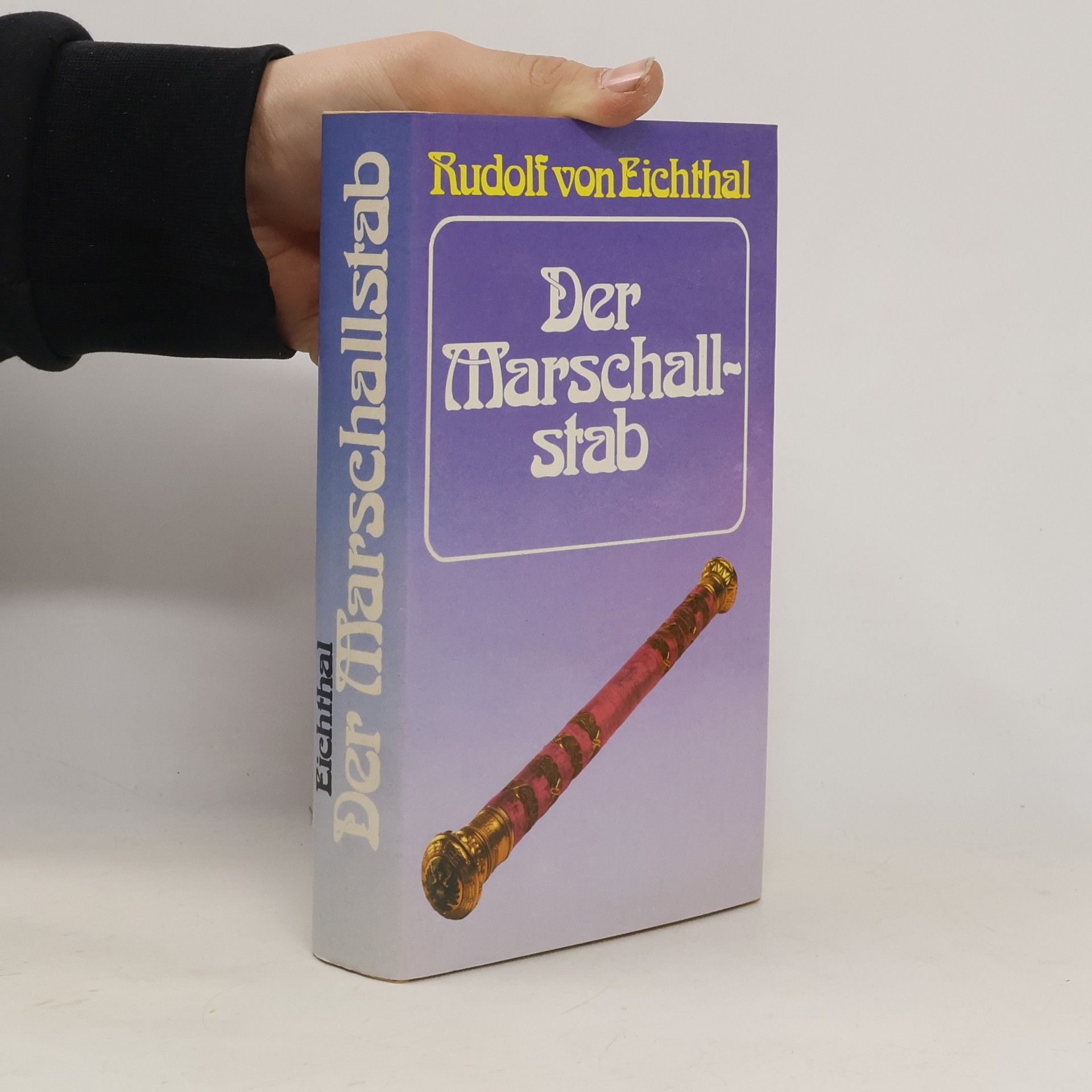 Rudolf von Eichthal Der Marschallstab