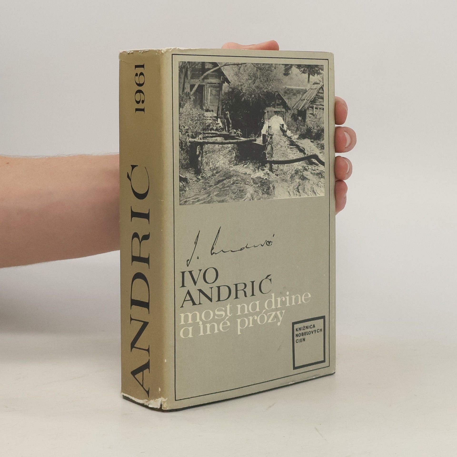 Ivo Andrić Most na Drine a iné prózy