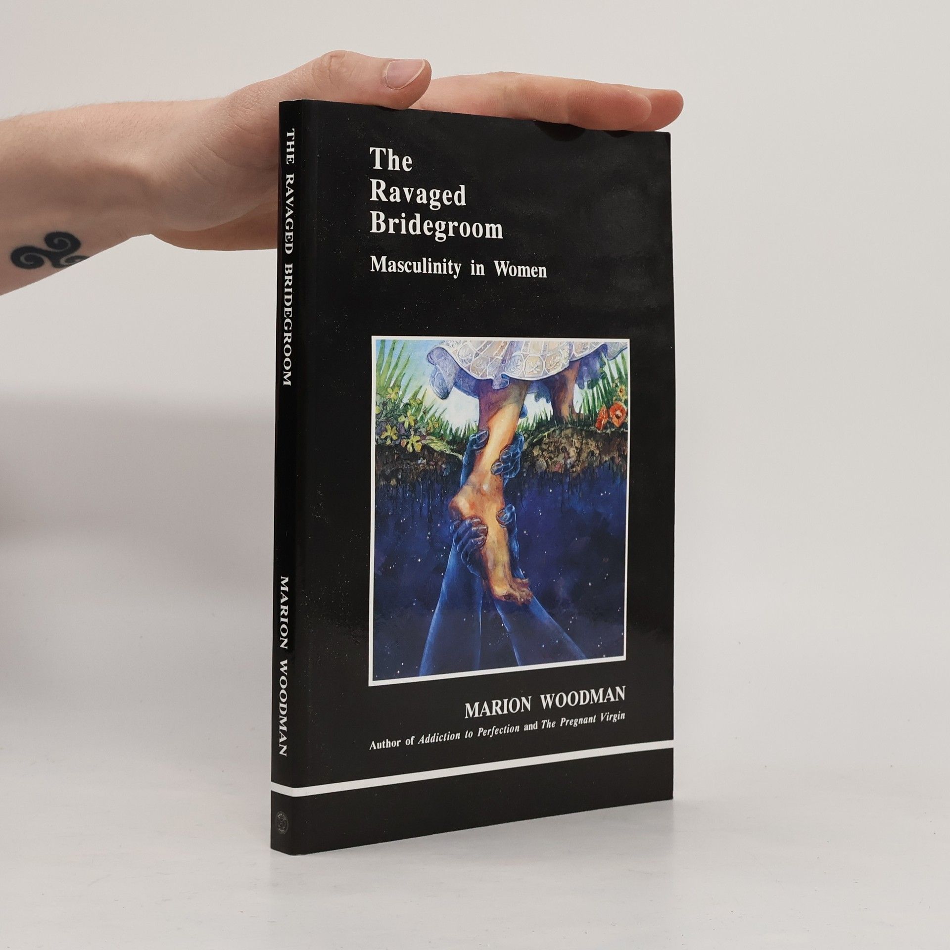 Marion Woodman The Ravaged Bridegroom