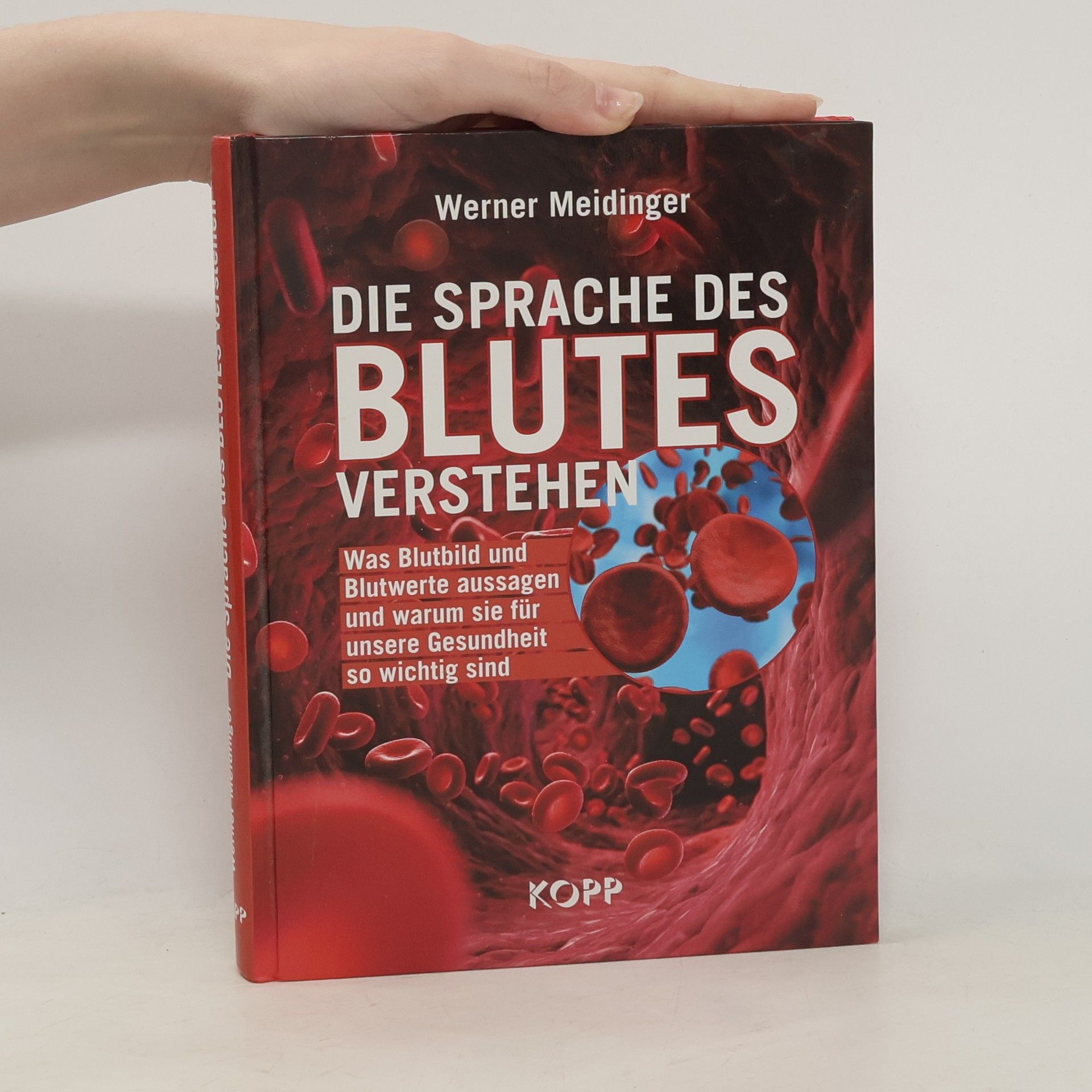 Werner Meidinger Die Sprache des Blutes verstehen