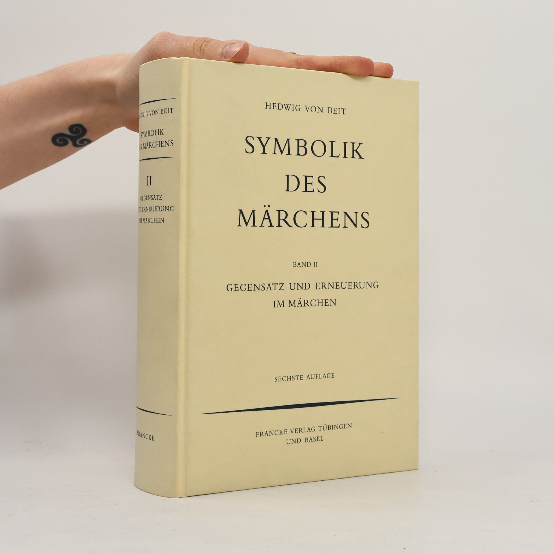 Hedwig von Beit Symbolik des Märchens II. Gegensatz und Erneuerung im Märchen