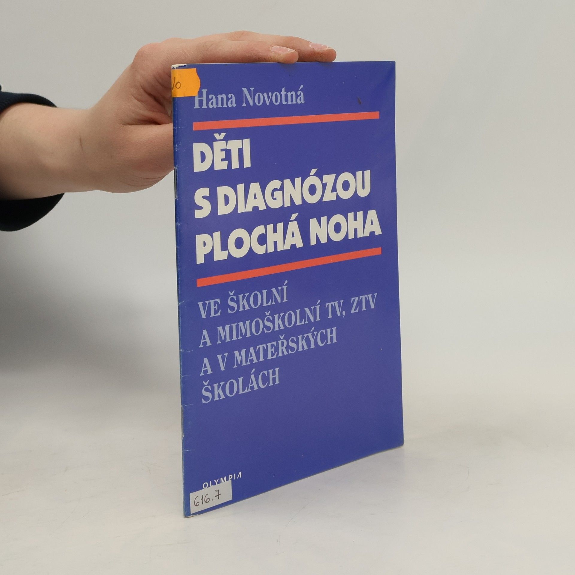 Hana Novotná Děti s diagnózou plochá noha