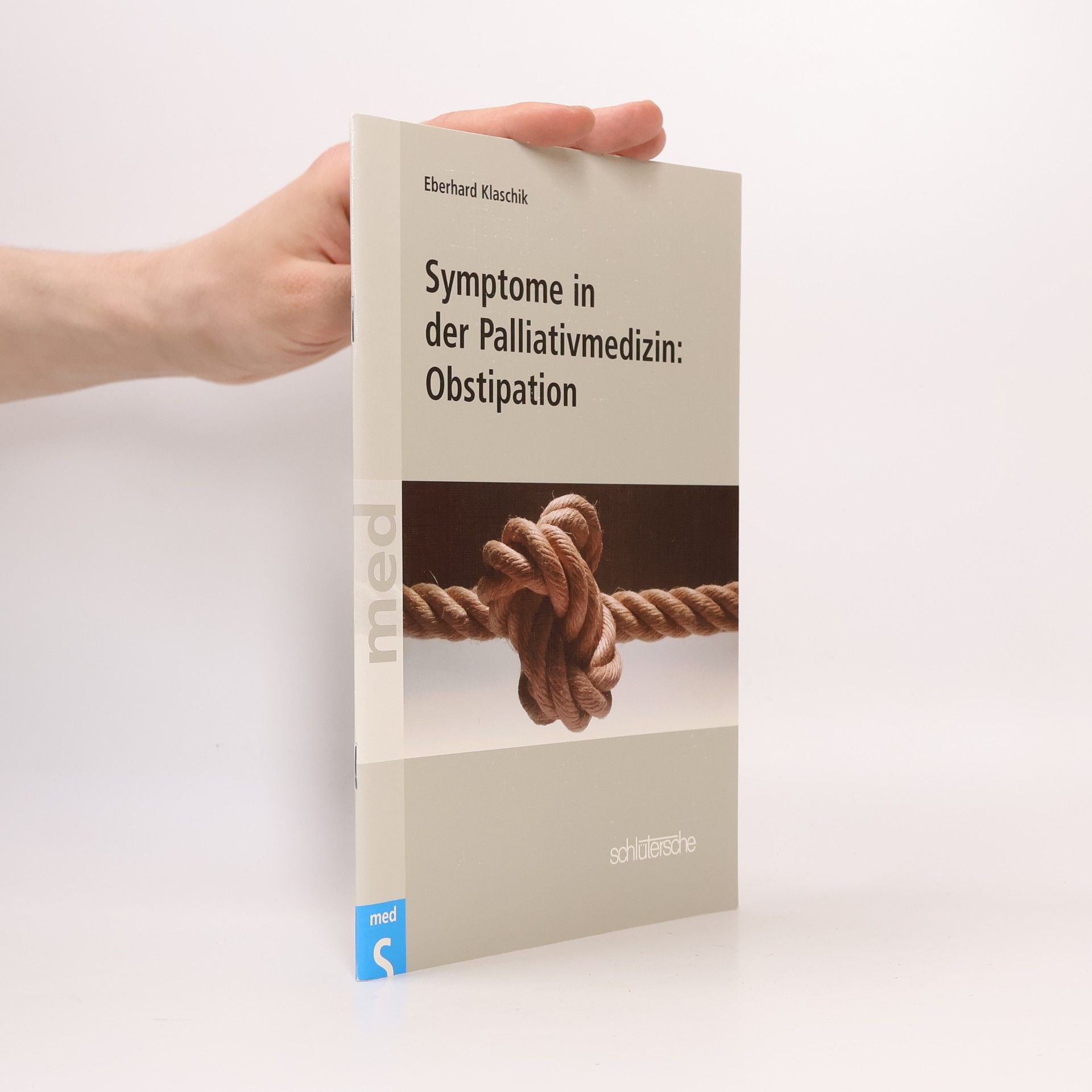 Eberhard Klaschik Symptome in der Palliativmedizin: Obstipation