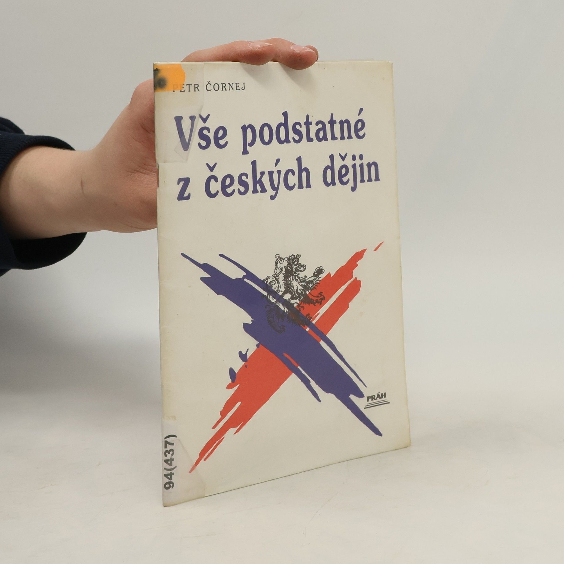 Petr Čornej Vše podstatné z českých dějin