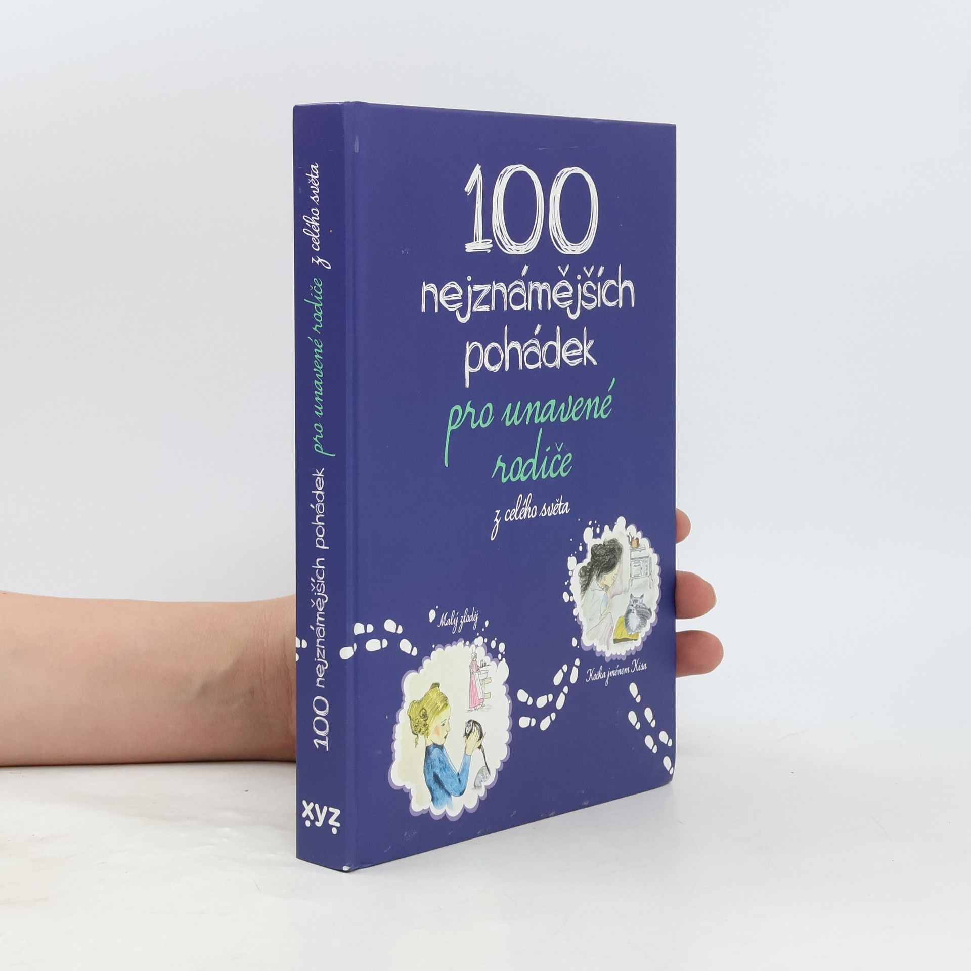 Kolektiv autorů 100 nejznámějších pohádek pro unavené rodiče z celého světa