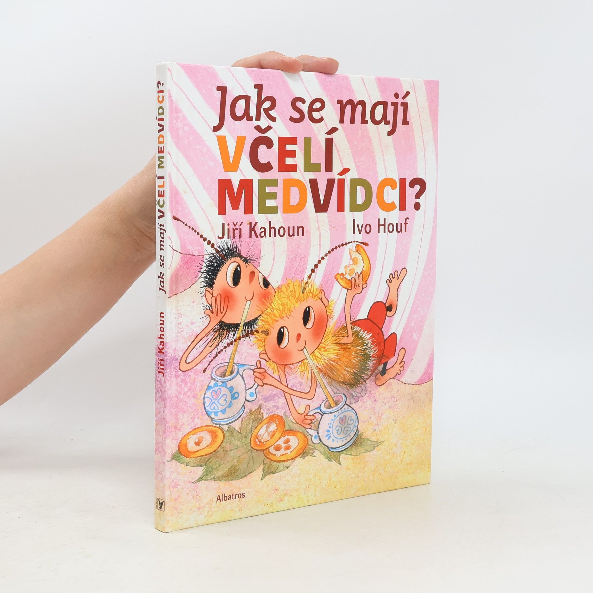 Jiří Kahoun Jak se mají včelí medvídci?