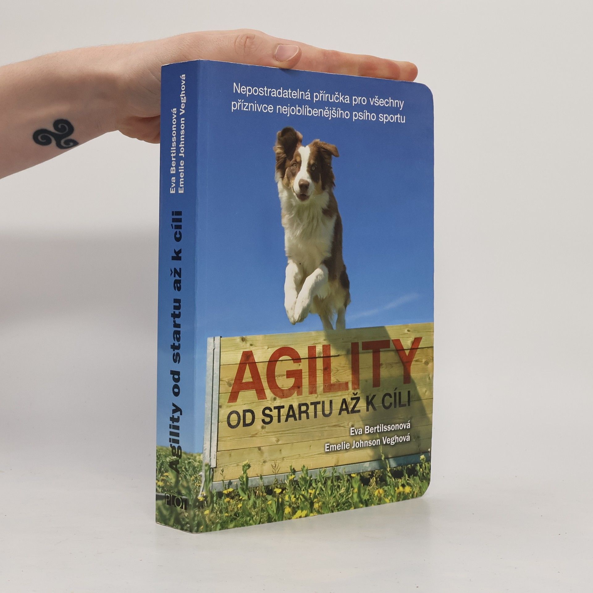 Agility od startu až k cíli. Nepostradatelná příručka pro všechny příznivce nejoblíbenějšího psího sportu