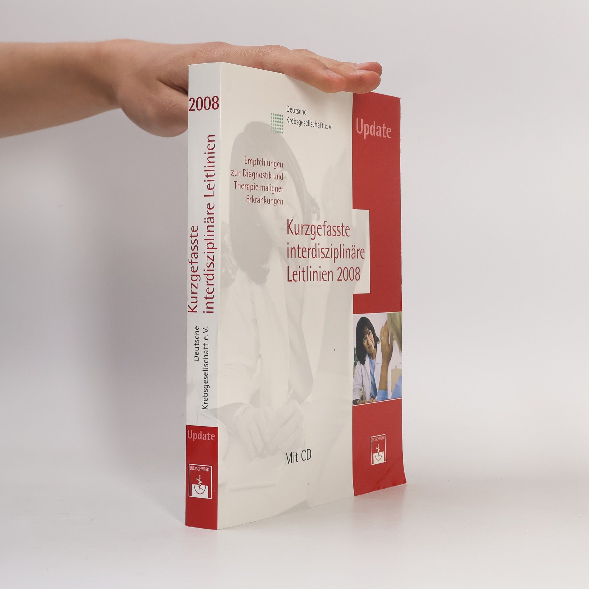 Deutsche Krebsgesellschaft e.V. Kurzgefasste interdisziplinäre Leitlinien 2008