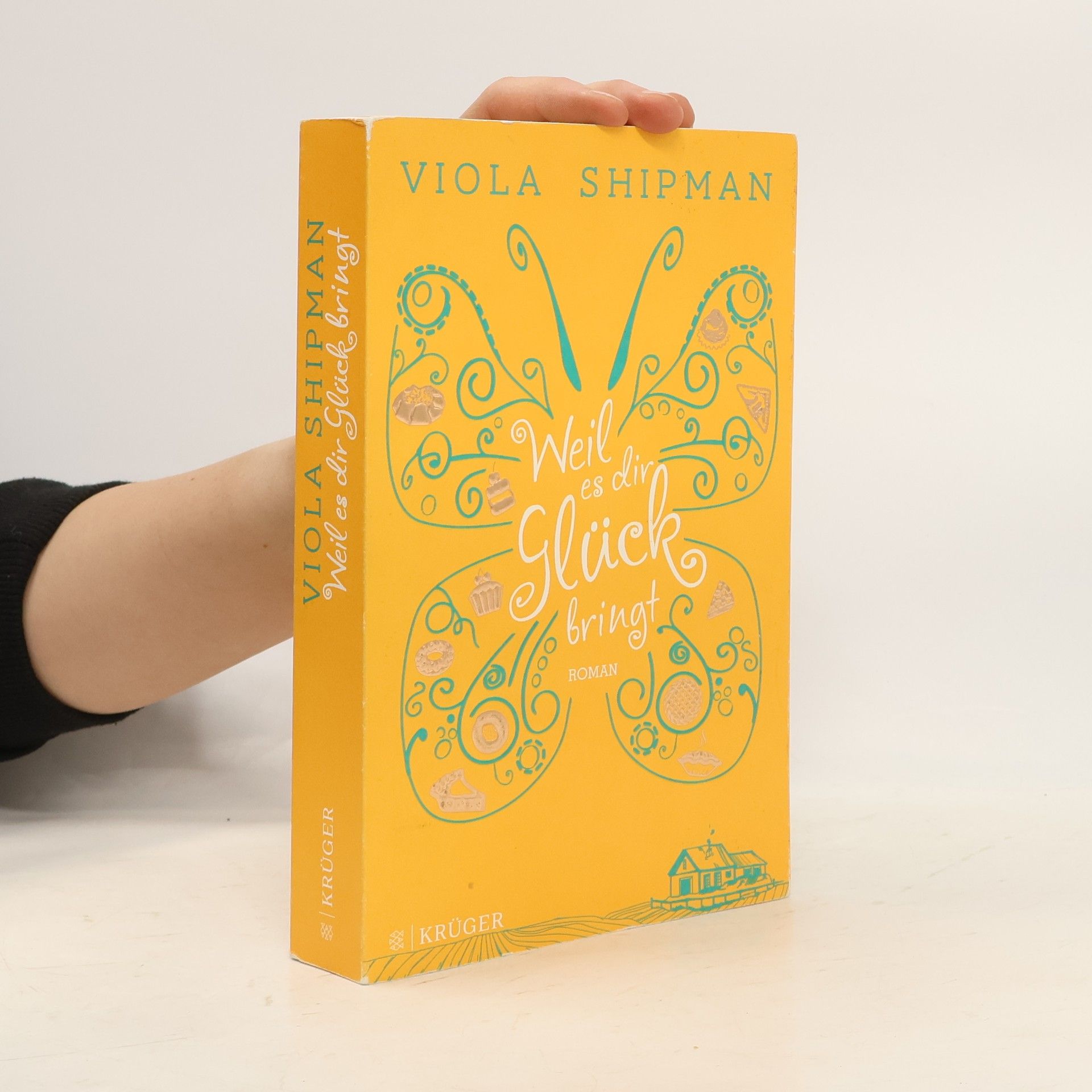 Viola Shipman Weil es dir Glück bringt