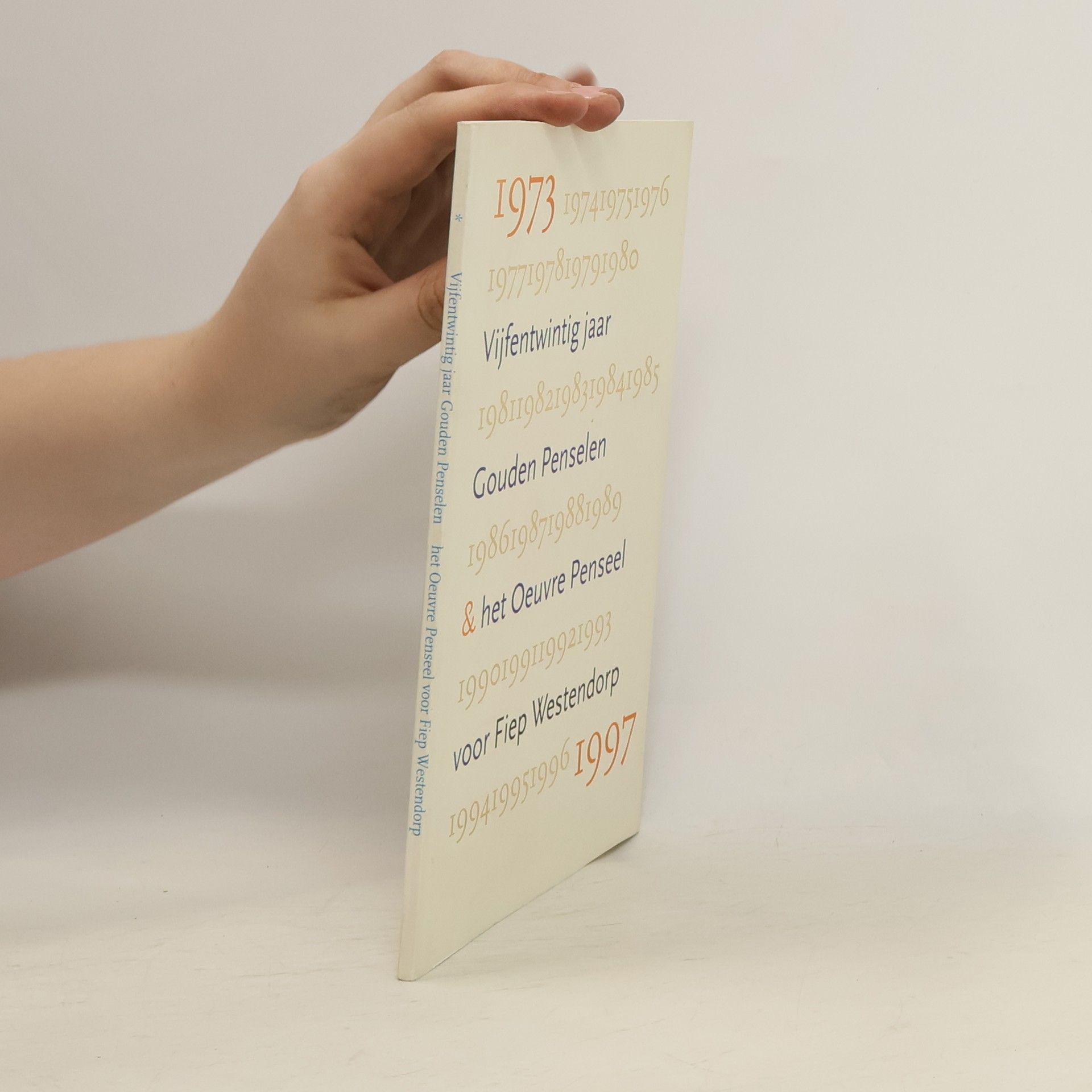 Vijfentwintig jaar Gouden Penselen & het Oeuvre Penseel voor Fiep Westendorp