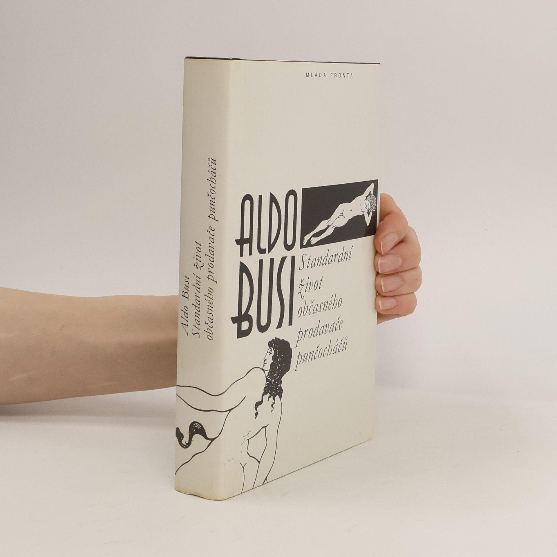 Aldo Busi Standardní život občasného prodavače punčocháčů