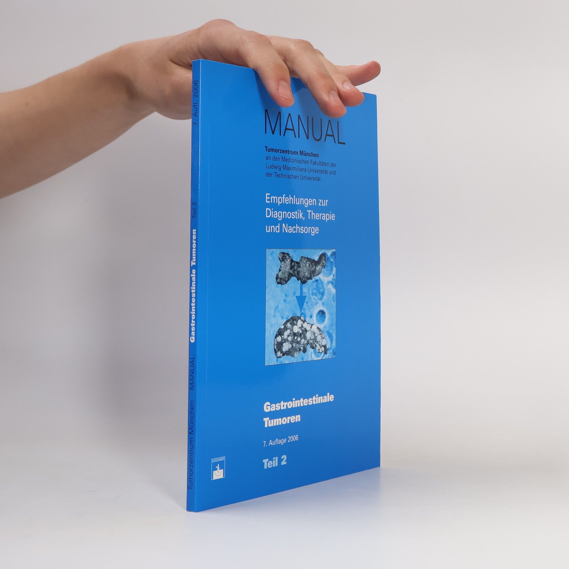 Autorenkollektiv Manual: Gastrointestinale Tumoren, Teil 2