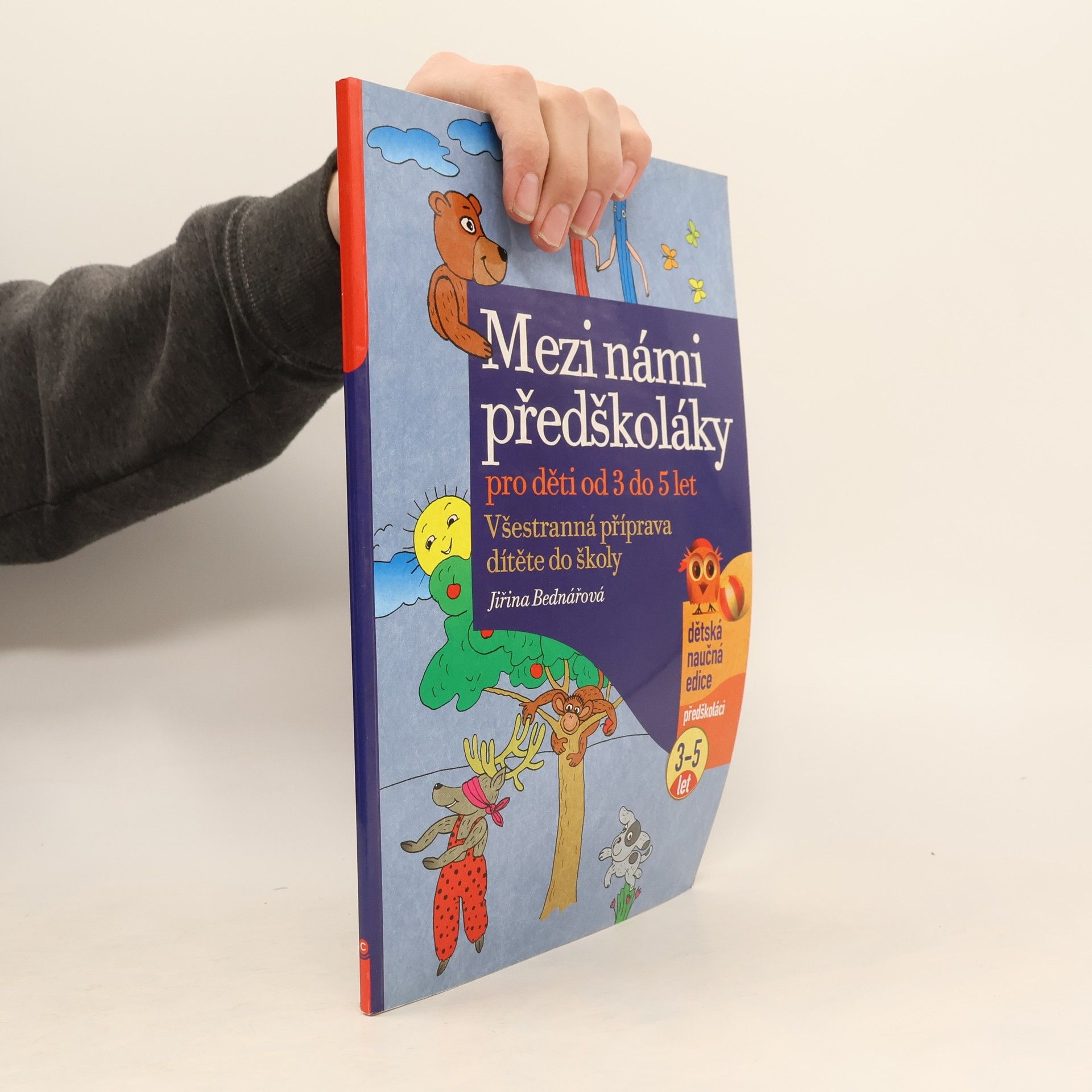 Jiřina Bednářová Mezi námi předškoláky - pro děti od 3 do 5 let