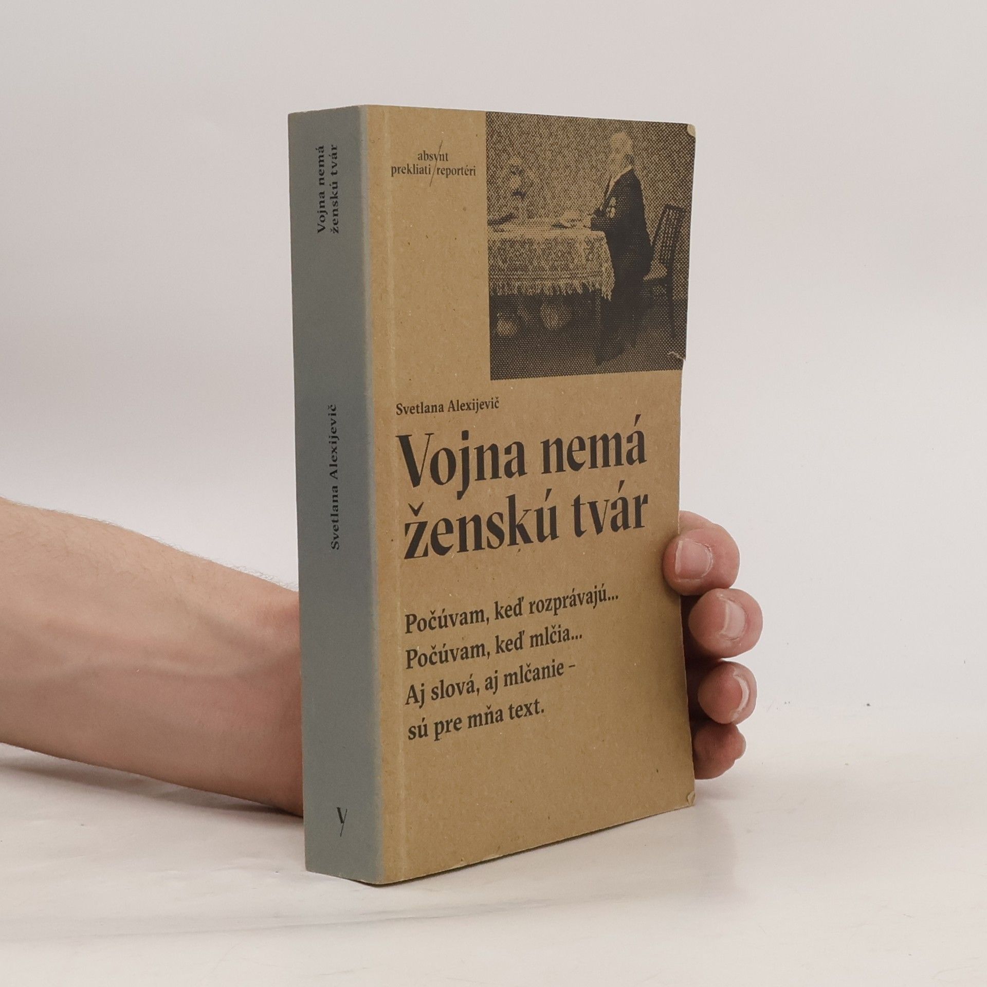 Světlana Alexandrovna Alexijevič Vojna nemá ženskú tvár