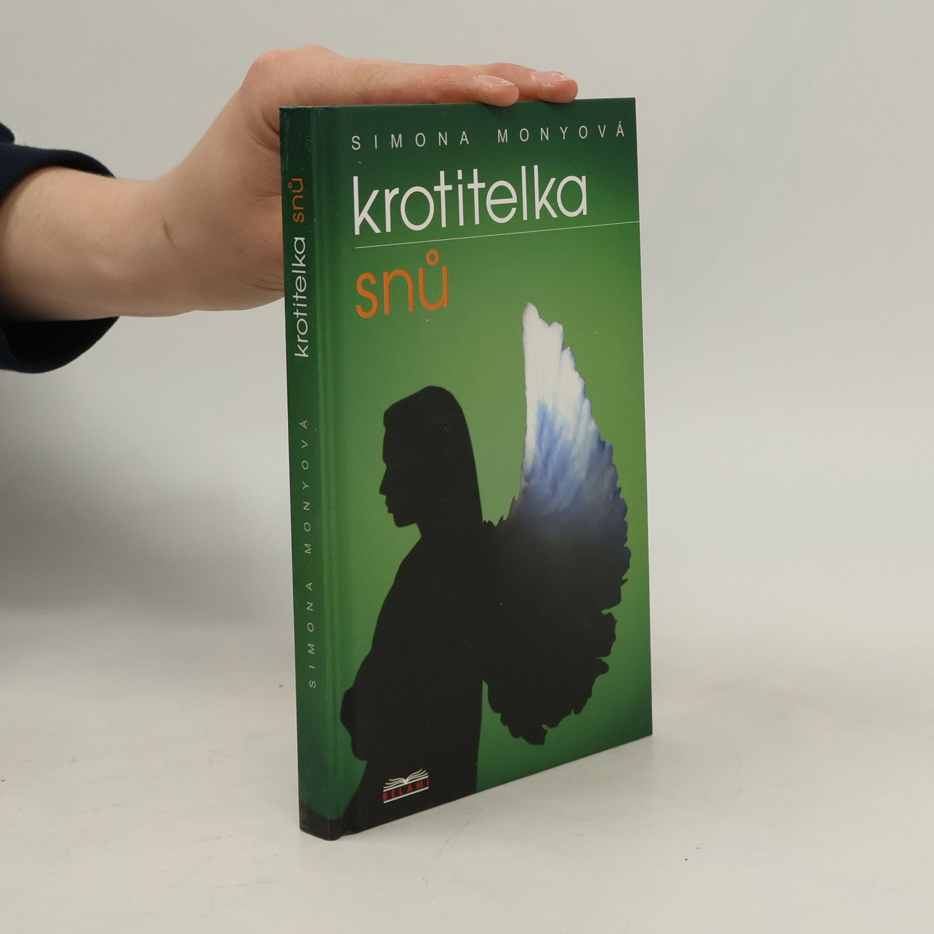 Simona Monyová Krotitelka snů