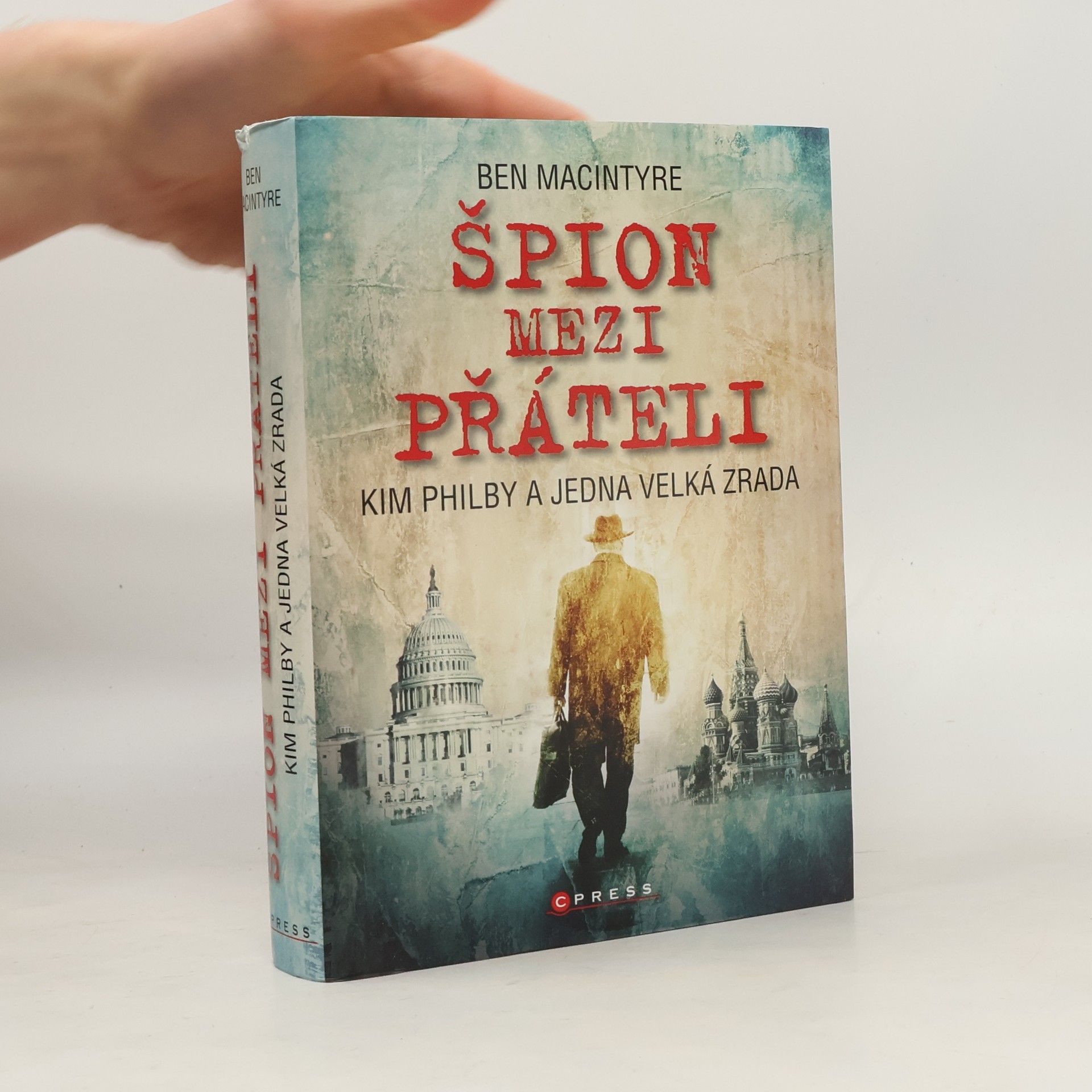 Ben Macintyre Špion mezi přáteli