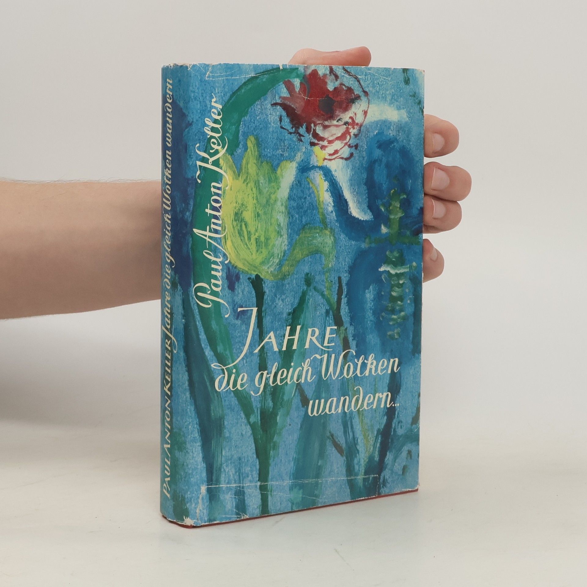 Paul Anton Keller Jahre, die gleich Wolken wandern