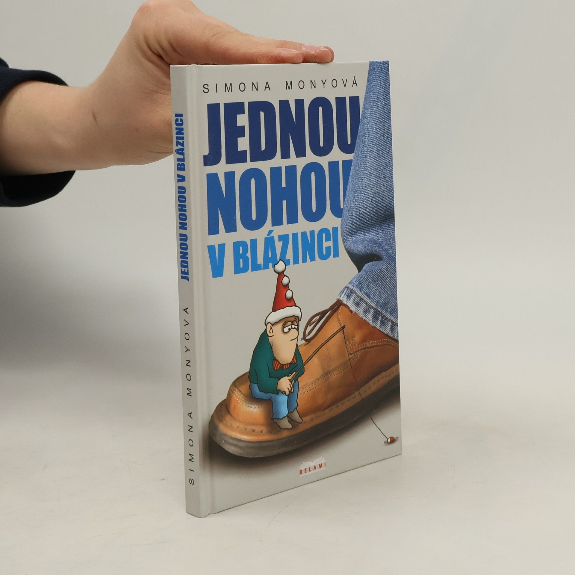 Simona Monyová Jednou nohou v blázinci