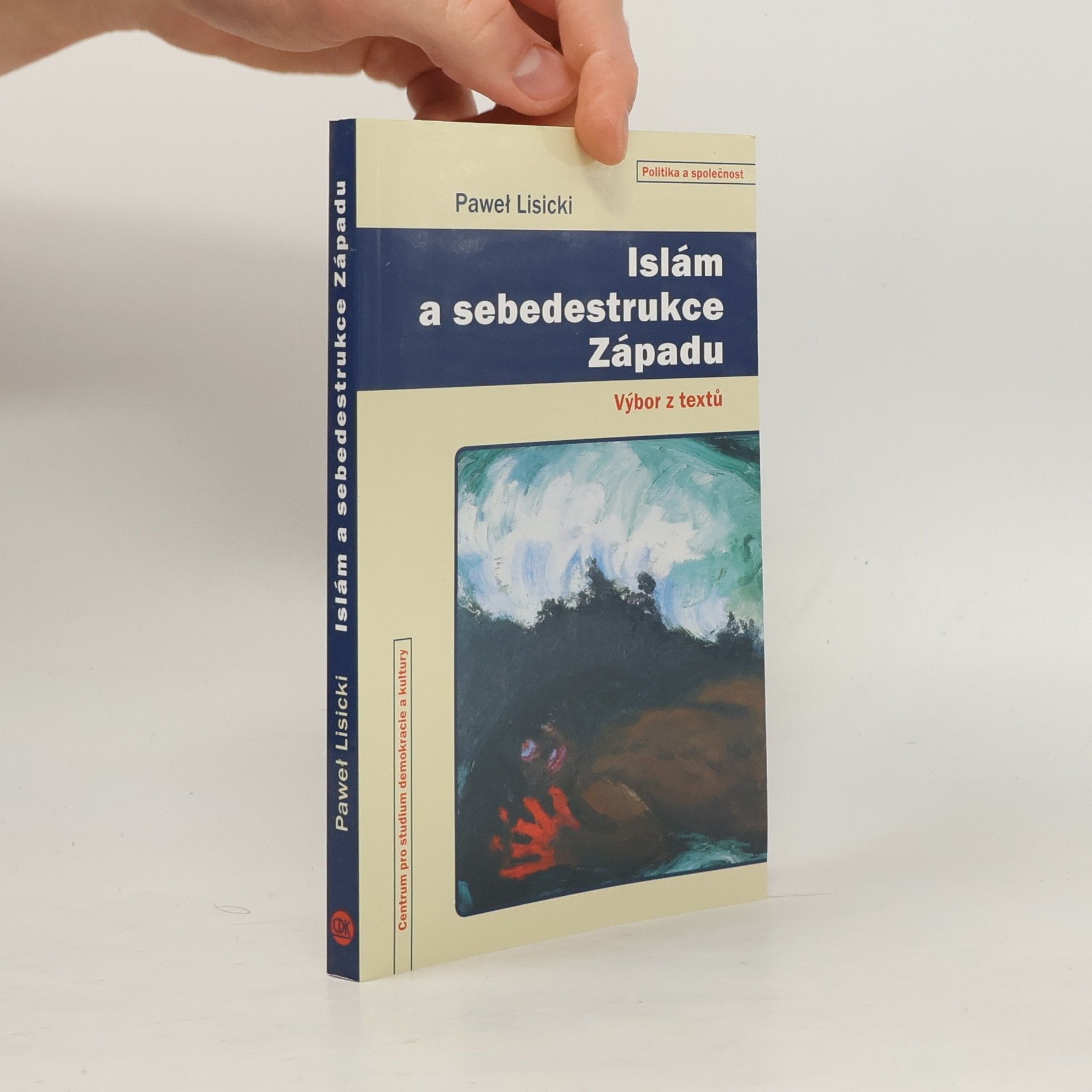 Pawel Lisicki Islám a sebedestrukce Západu