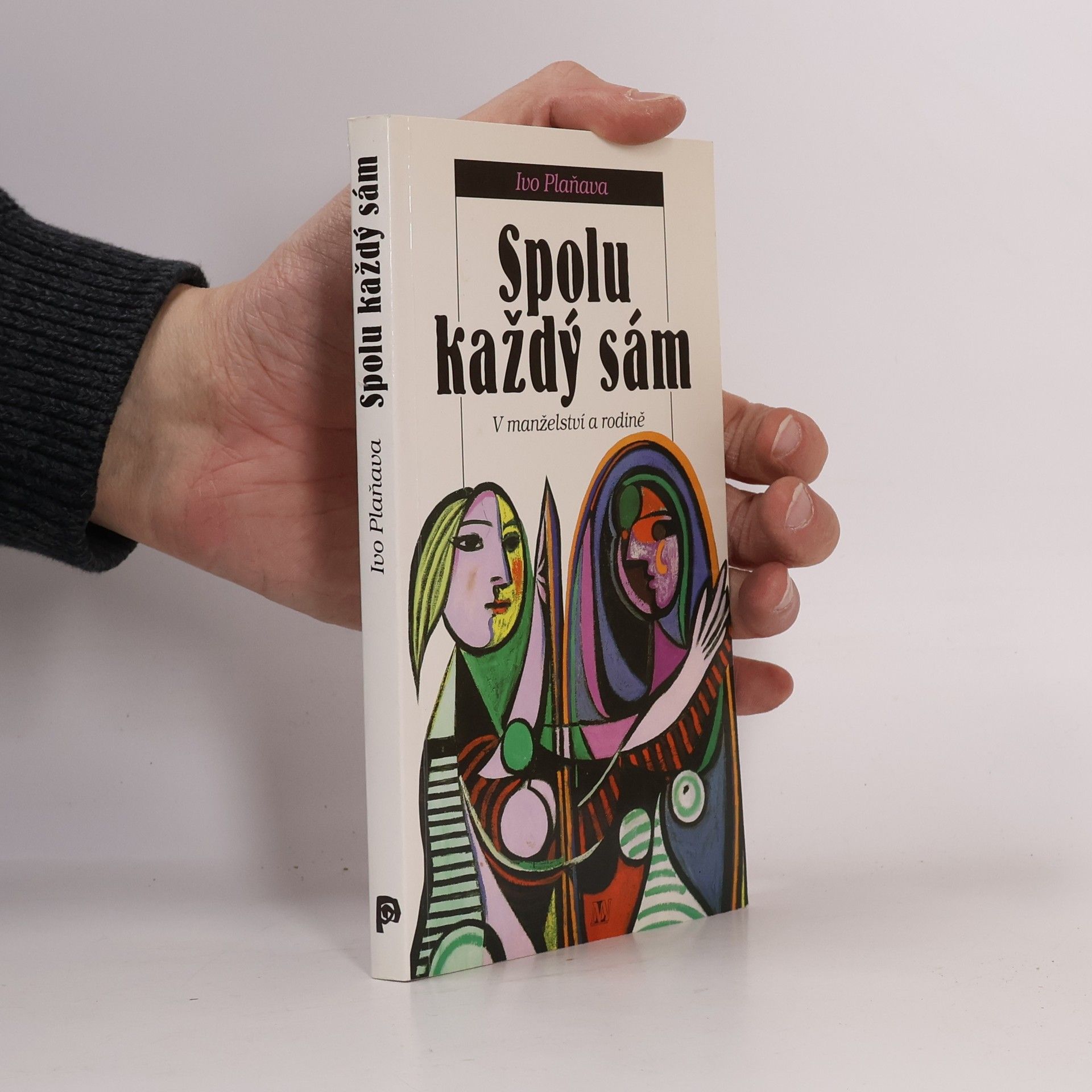 Ivo Plaňava Spolu každý sám : v manželství a rodině