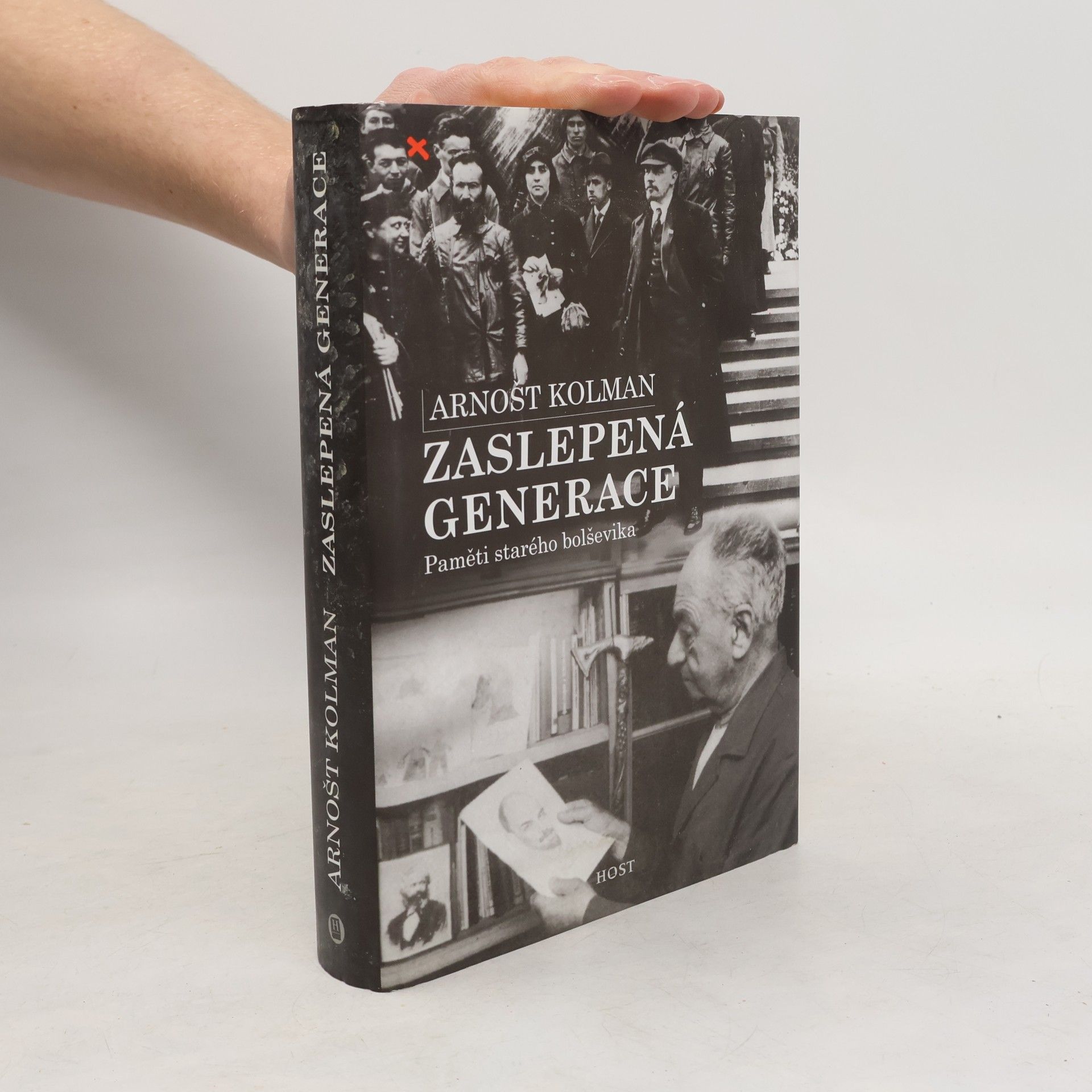Arnošt Kolman Zaslepená generace. Paměti starého bolševika