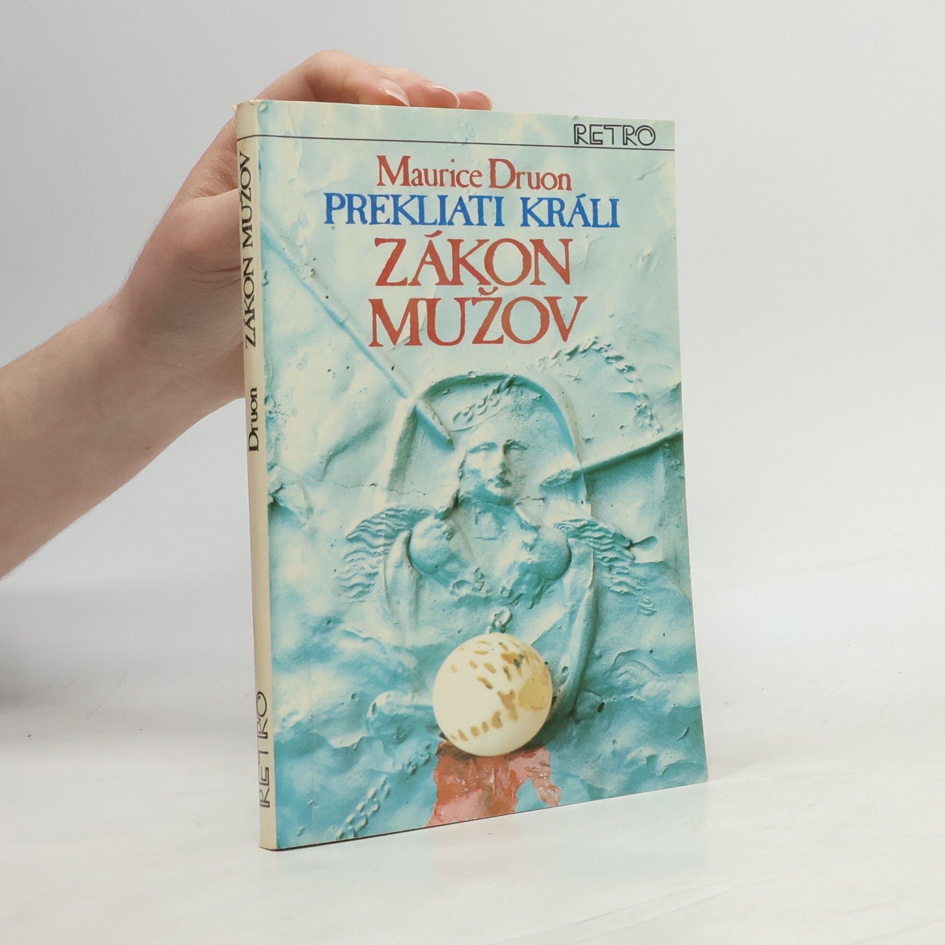 Maurice Druon Prekliati králi 4. Zákon mužov